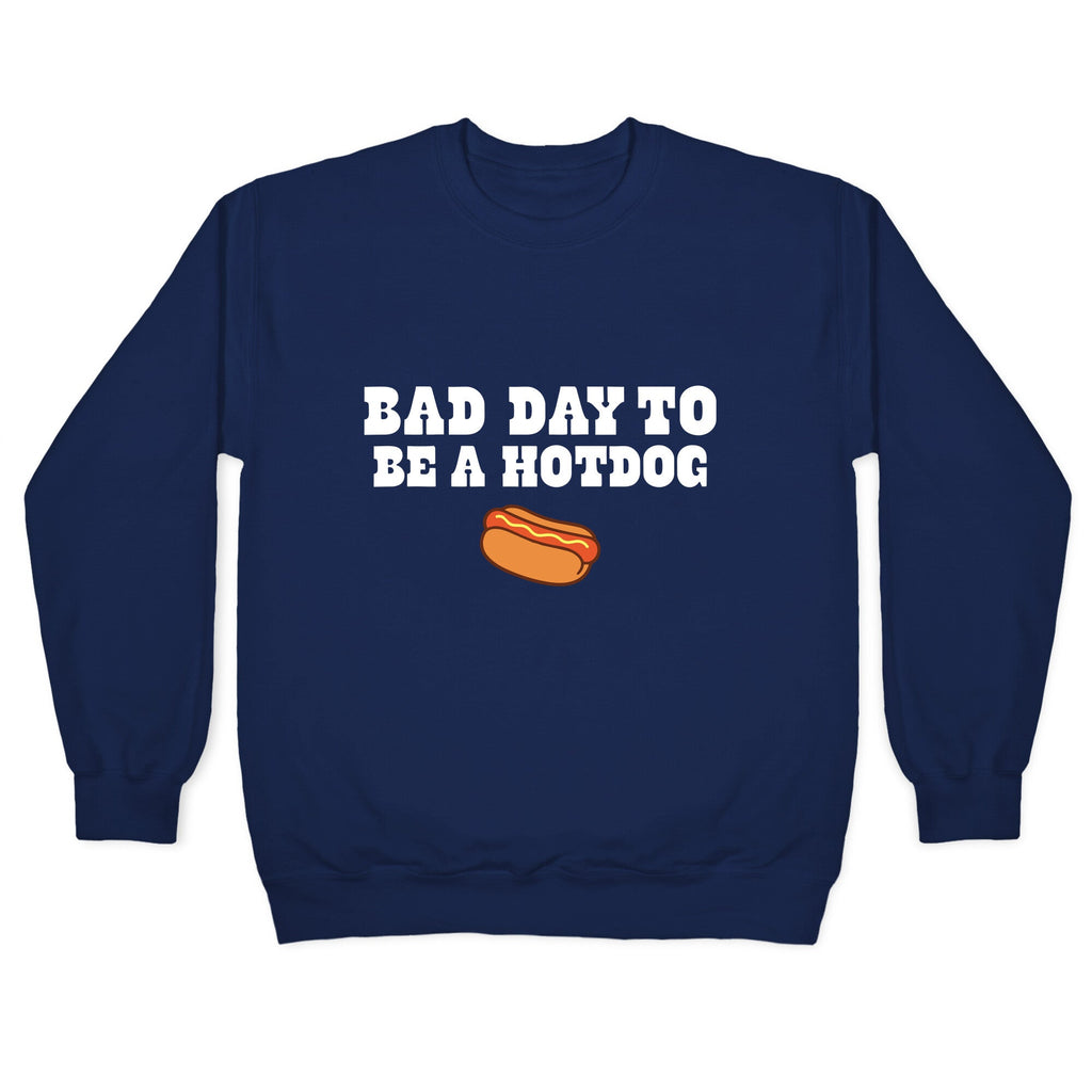 Bad Day to Be a Hot Dog Crewneck Sweatshirt T-Shirts, Hoodie | CoreVibeTees.com (Image 4)