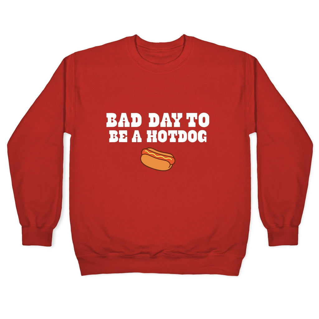 Bad Day to Be a Hot Dog Crewneck Sweatshirt T-Shirts, Hoodie | CoreVibeTees.com (Image 5)