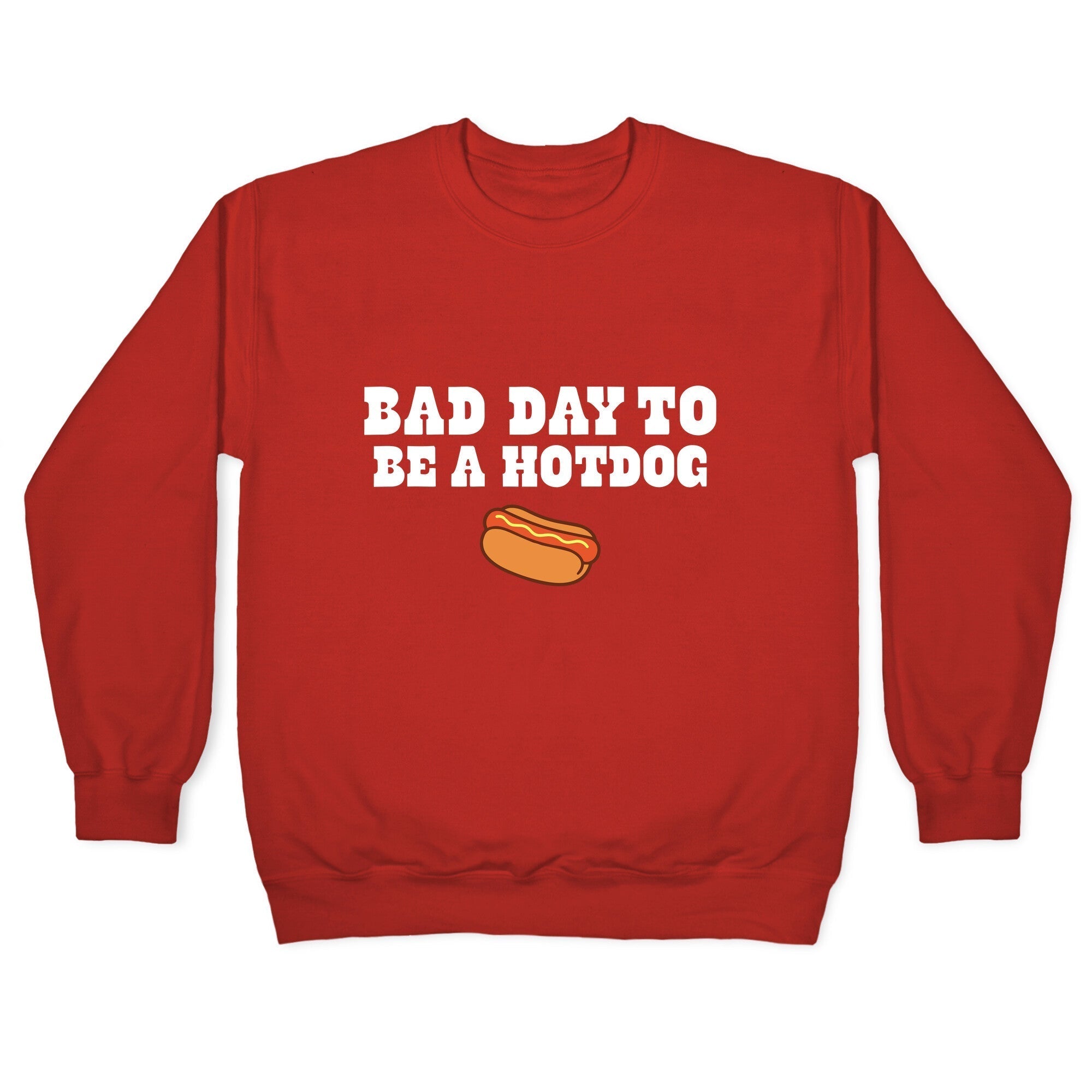 Bad Day to Be a Hot Dog Crewneck Sweatshirt T-Shirts, Hoodie | CoreVibeTees.com (Image 5)