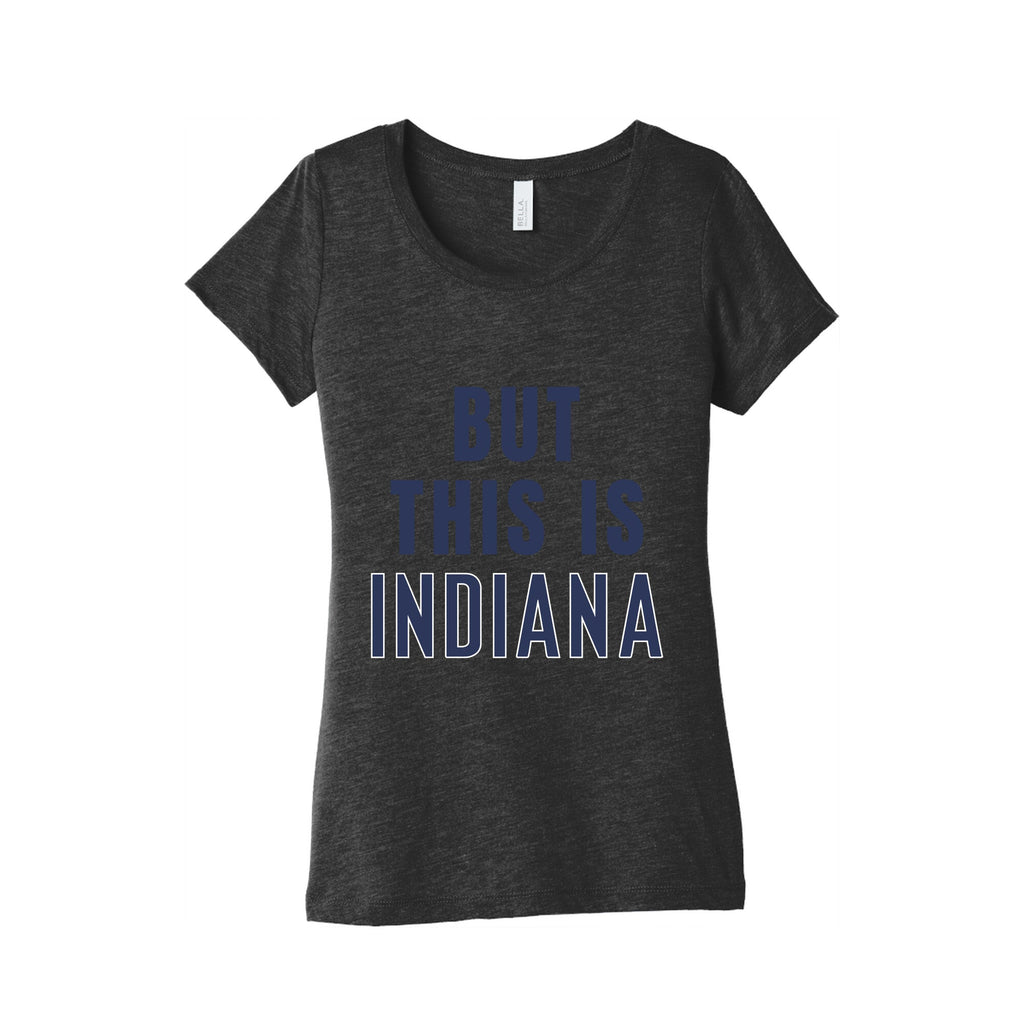 But This is Indiana Womens Triblend Tee Hoodie, Sweatshirt | CoreVibeTees.com (Image 1)