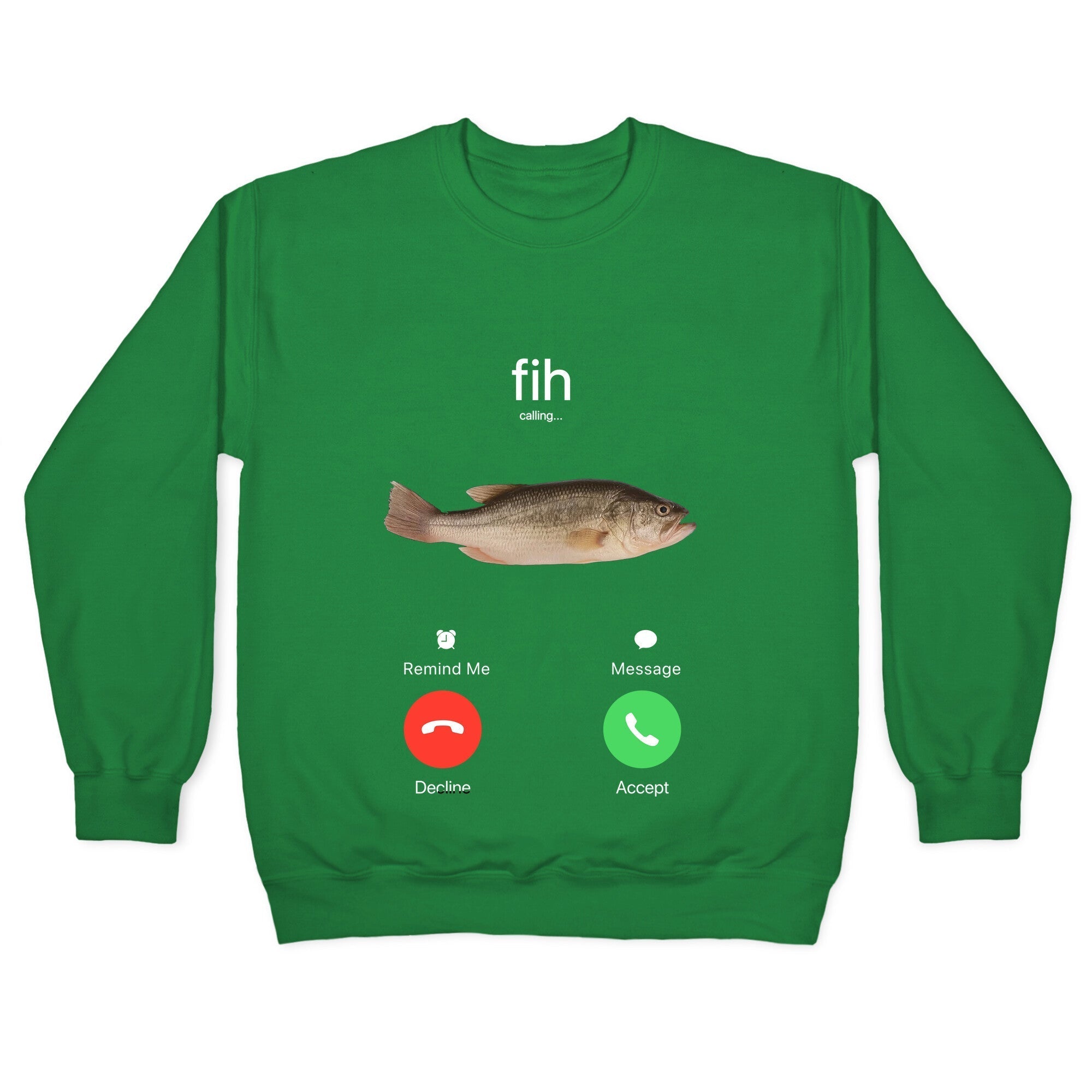 Fih Calling Me Crewneck Sweatshirt T-Shirts, Hoodie | CoreVibeTees.com (Image 3)