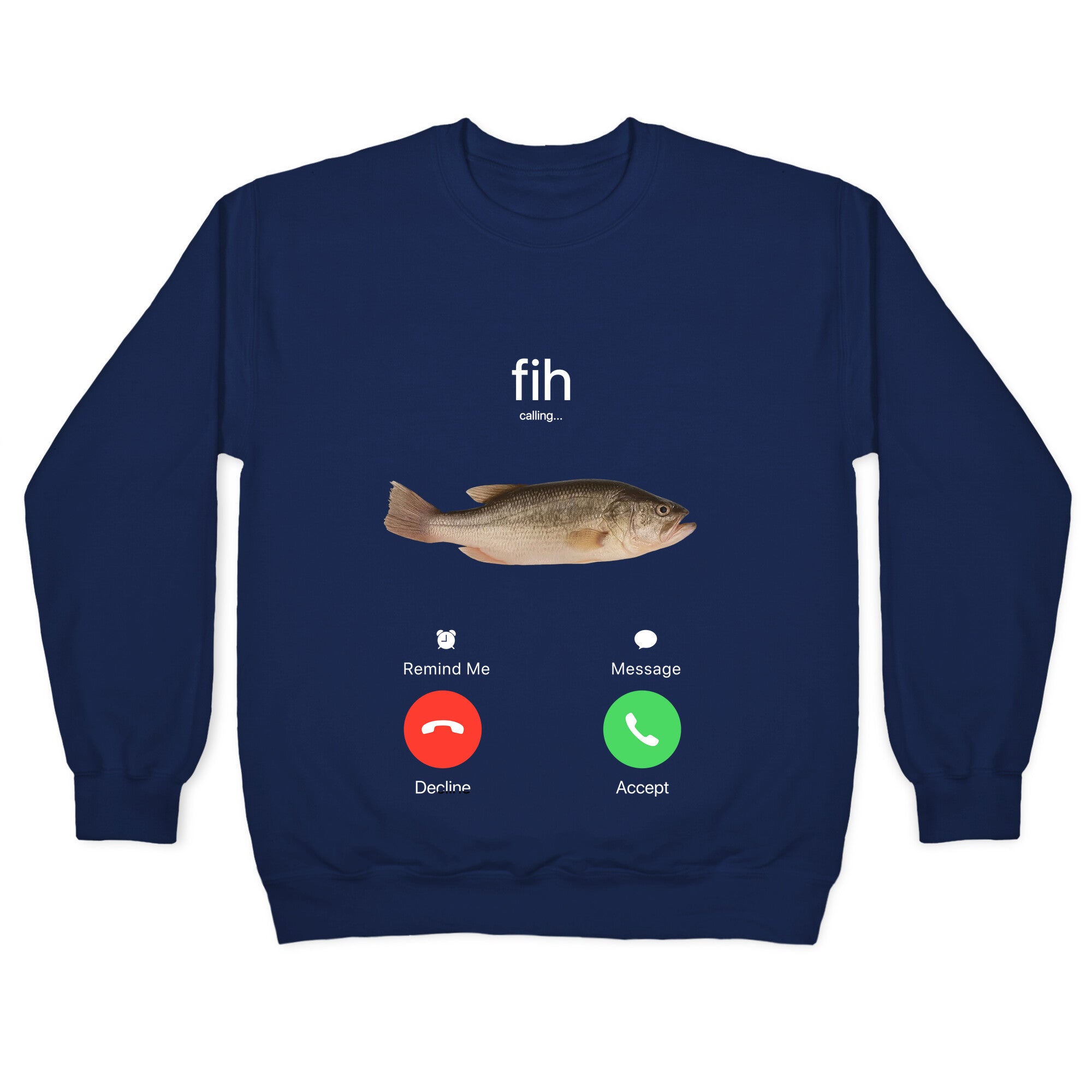 Fih Calling Me Crewneck Sweatshirt T-Shirts, Hoodie | CoreVibeTees.com (Image 4)