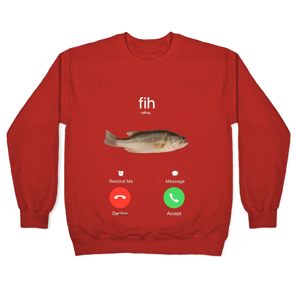 Fih Calling Me Crewneck Sweatshirt T-Shirts, Hoodie | CoreVibeTees.com (Image 5)