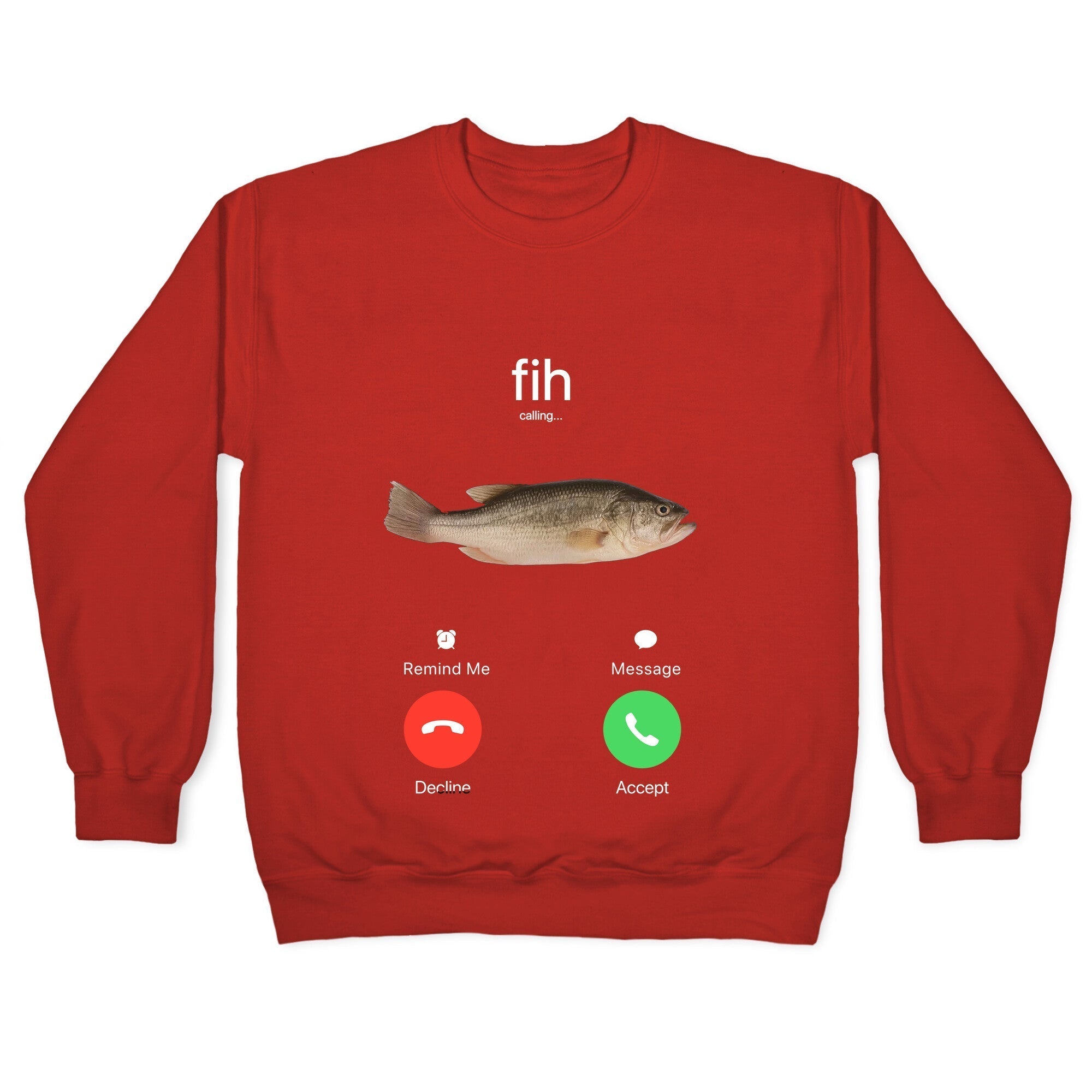 Fih Calling Me Crewneck Sweatshirt T-Shirts, Hoodie | CoreVibeTees.com (Image 5)