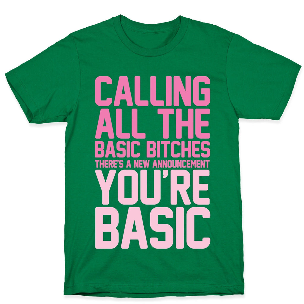 Calling All The Basic Bitches T-Shirt Hoodie, Sweatshirt | CoreVibeTees.com (Image 3)