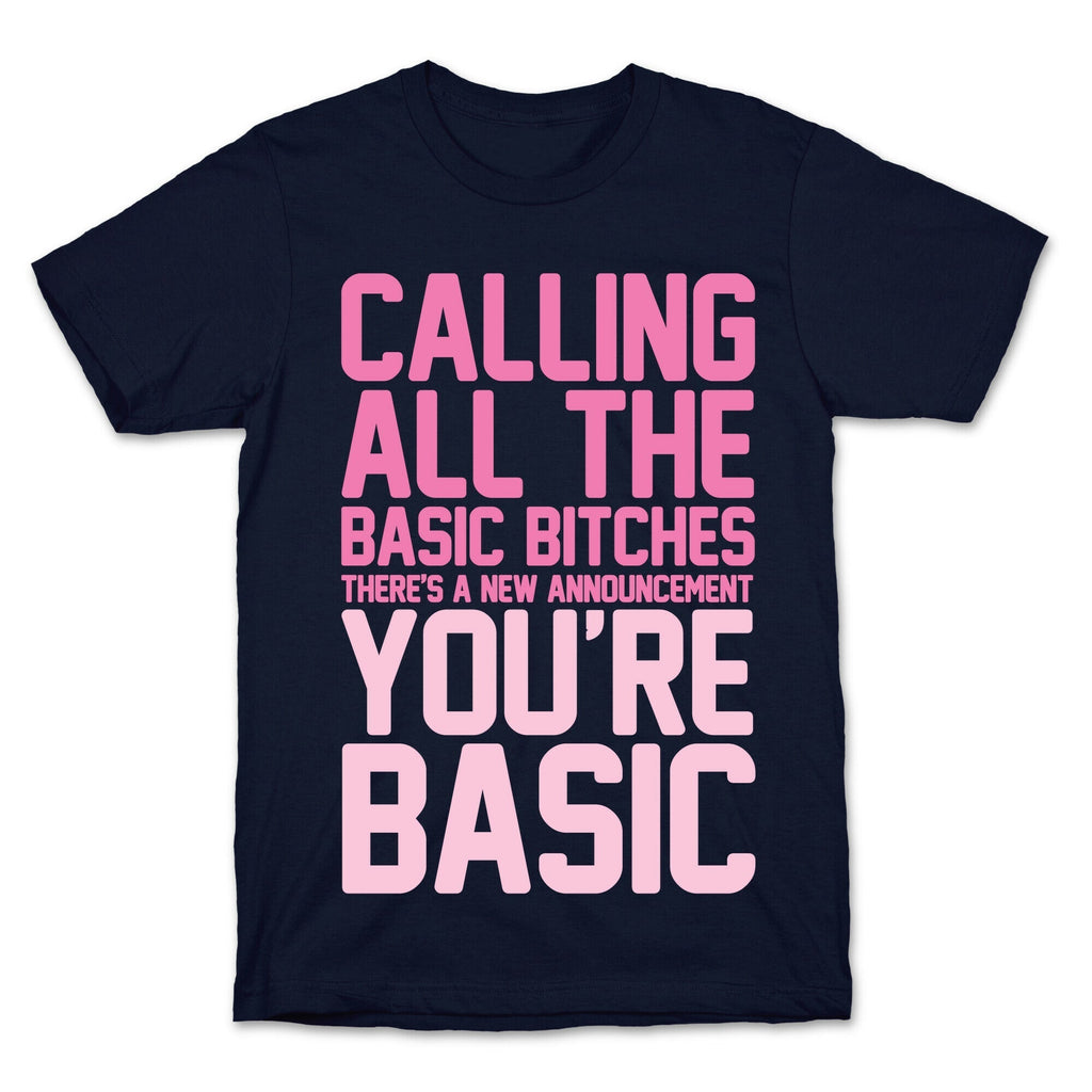 Calling All The Basic Bitches T-Shirt Hoodie, Sweatshirt | CoreVibeTees.com (Image 4)