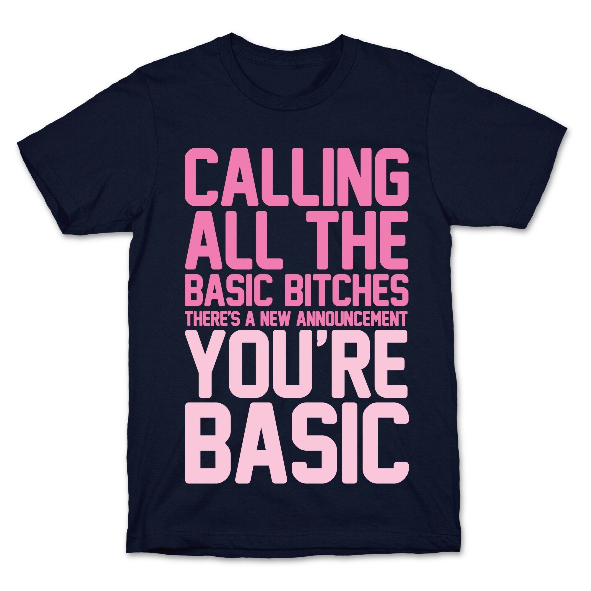 Calling All The Basic Bitches T-Shirt Hoodie, Sweatshirt | CoreVibeTees.com (Image 4)