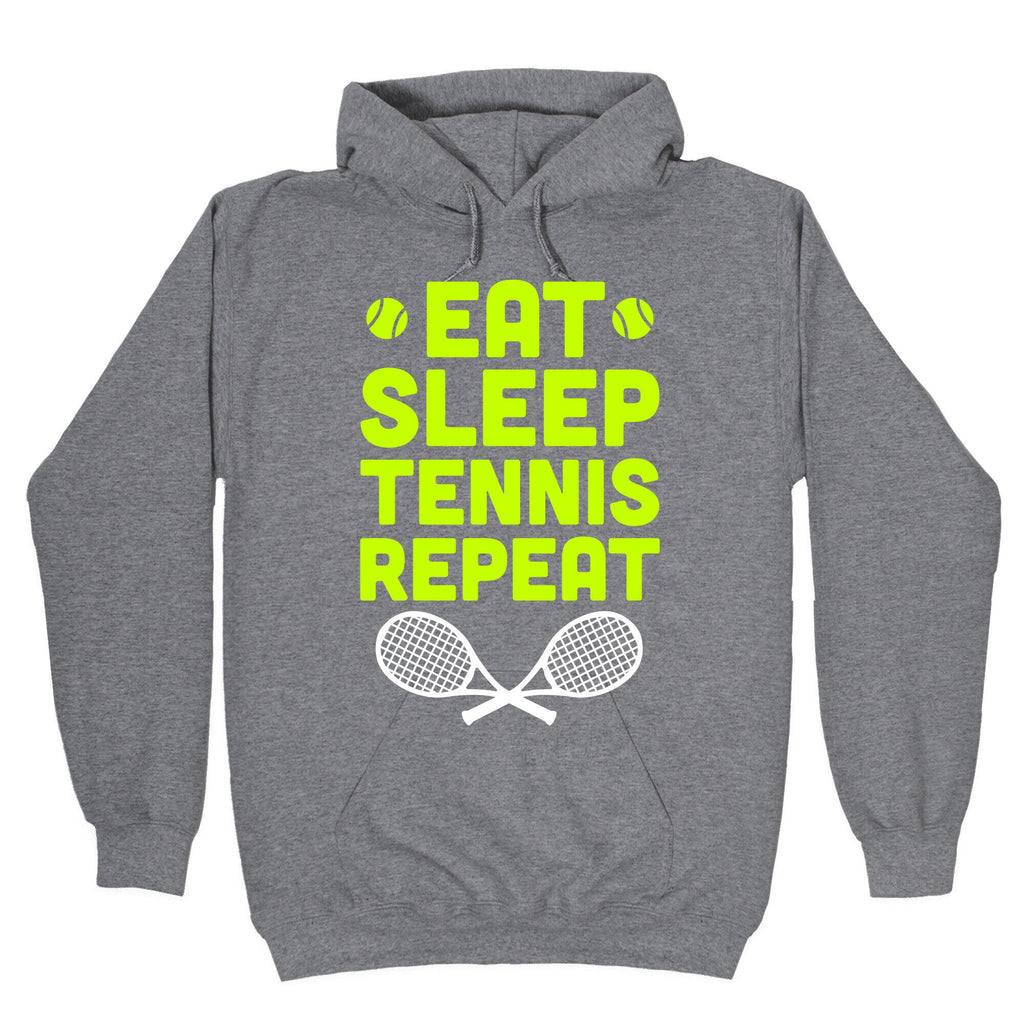 Eat Sleep Tennis Repeat Hoodie T-Shirts, Sweatshirt | CoreVibeTees.com (Image 1)