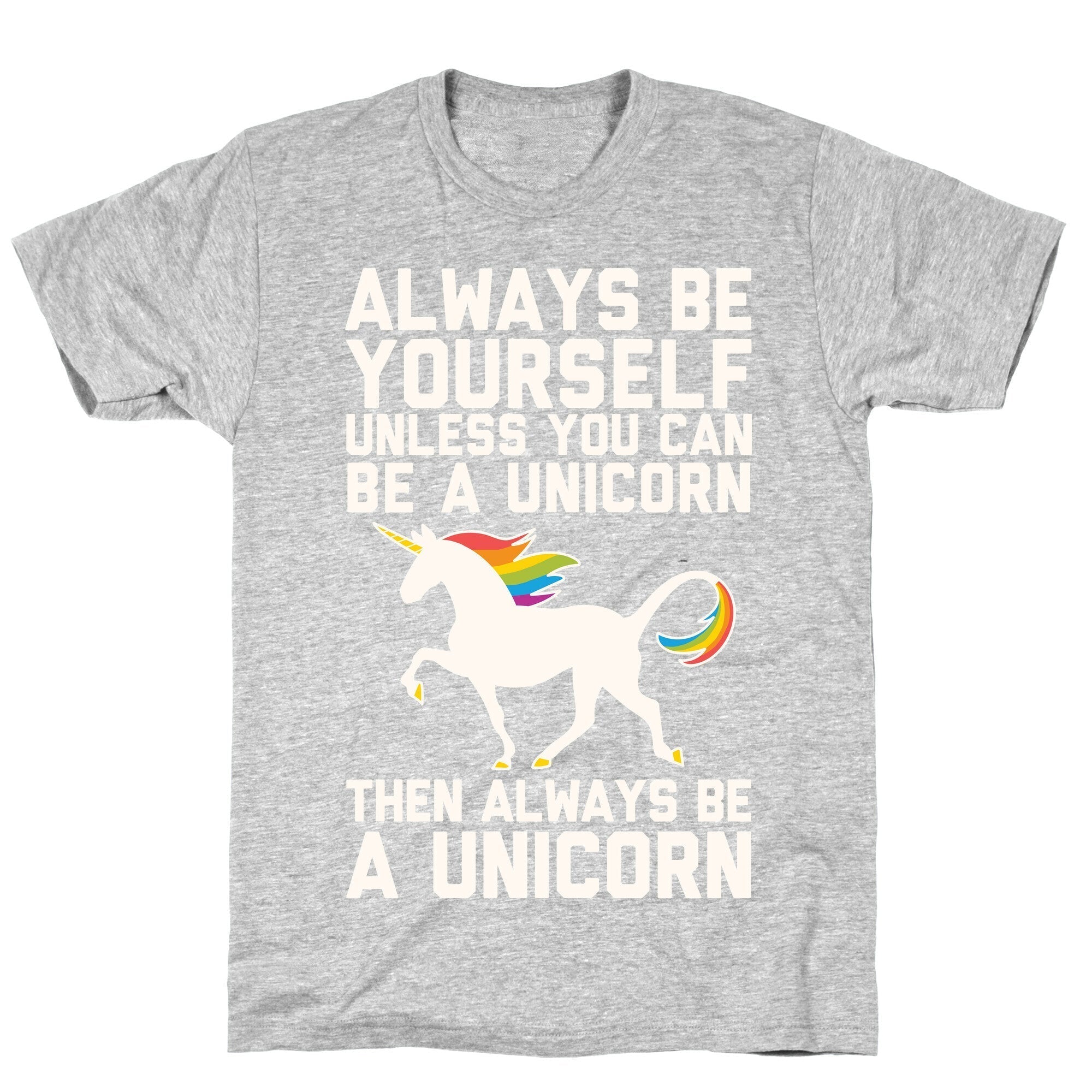 Always Be Yourself, Unless You Can Be A Unicorn T-Shirt Hoodie, Sweatshirt | CoreVibeTees.com (Image 2)