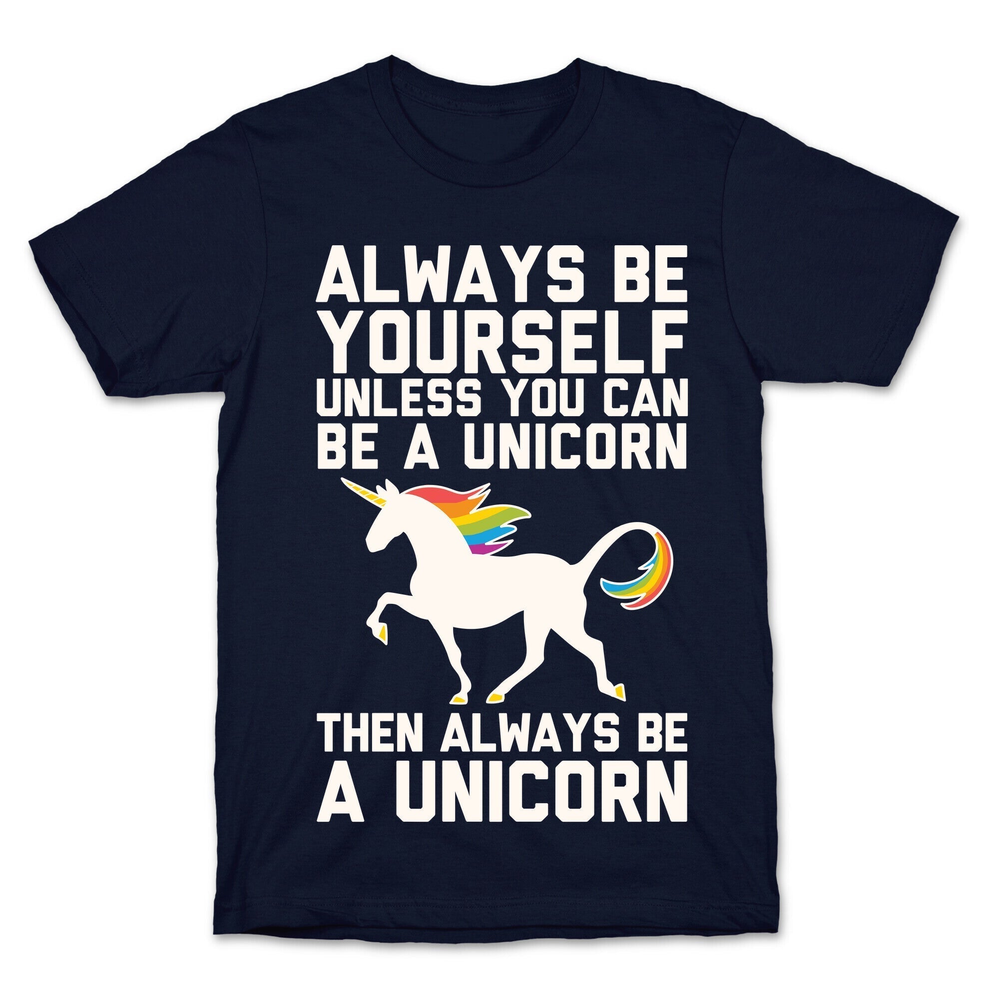 Always Be Yourself, Unless You Can Be A Unicorn T-Shirt Hoodie, Sweatshirt | CoreVibeTees.com (Image 4)