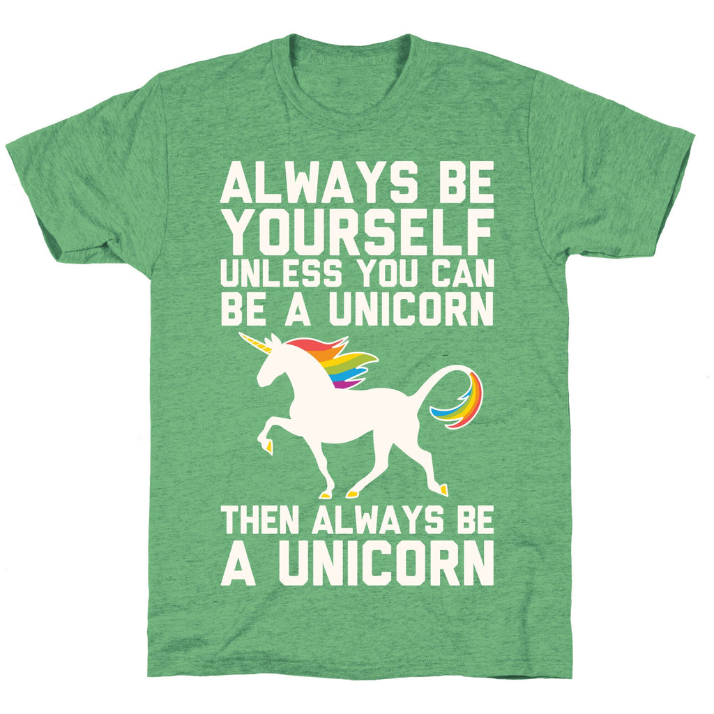 Always Be Yourself, Unless You Can Be A Unicorn Unisex Triblend Tee Hoodie, Sweatshirt | CoreVibeTees.com (Image 2)
