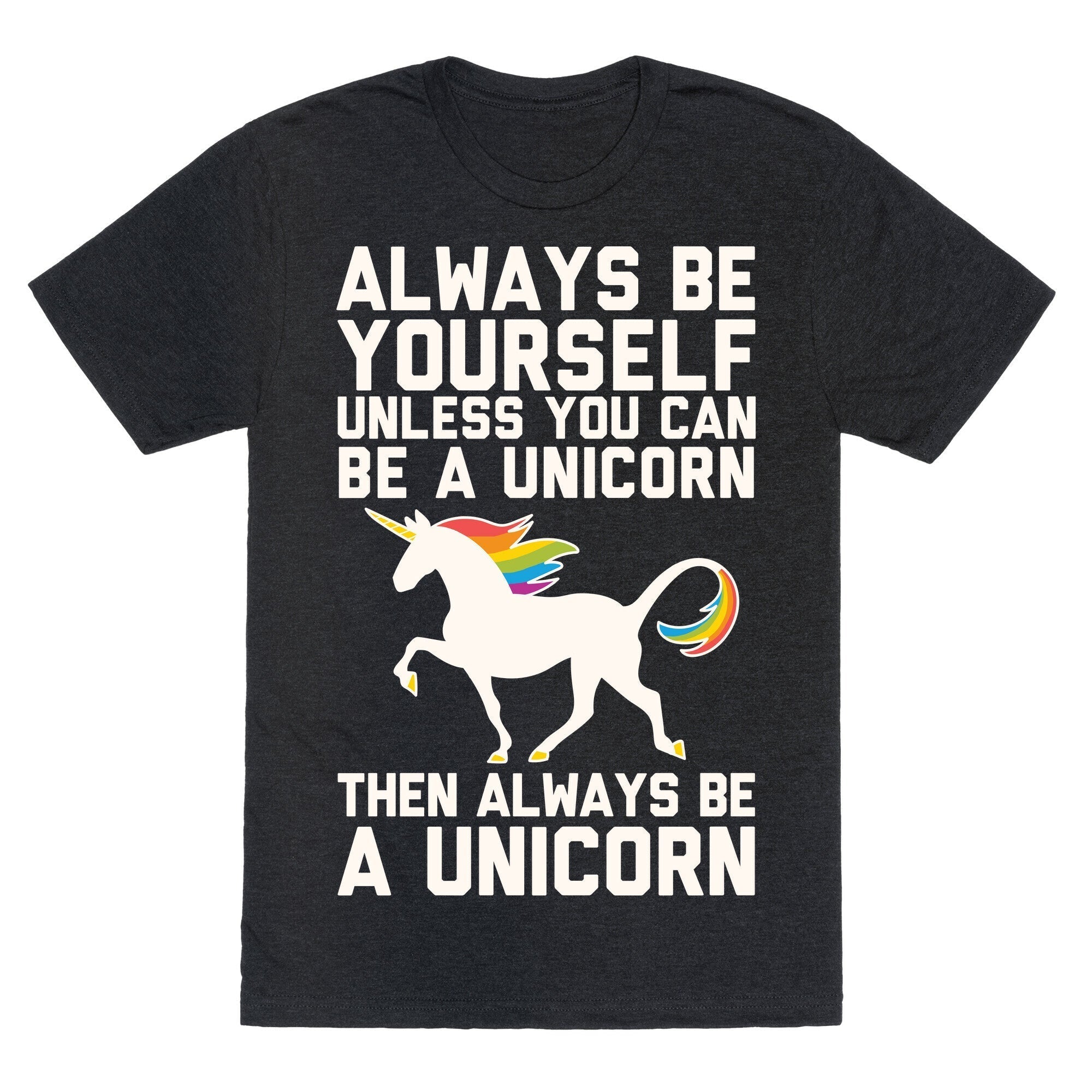 Always Be Yourself, Unless You Can Be A Unicorn Unisex Triblend Tee Hoodie, Sweatshirt | CoreVibeTees.com (Image 1)