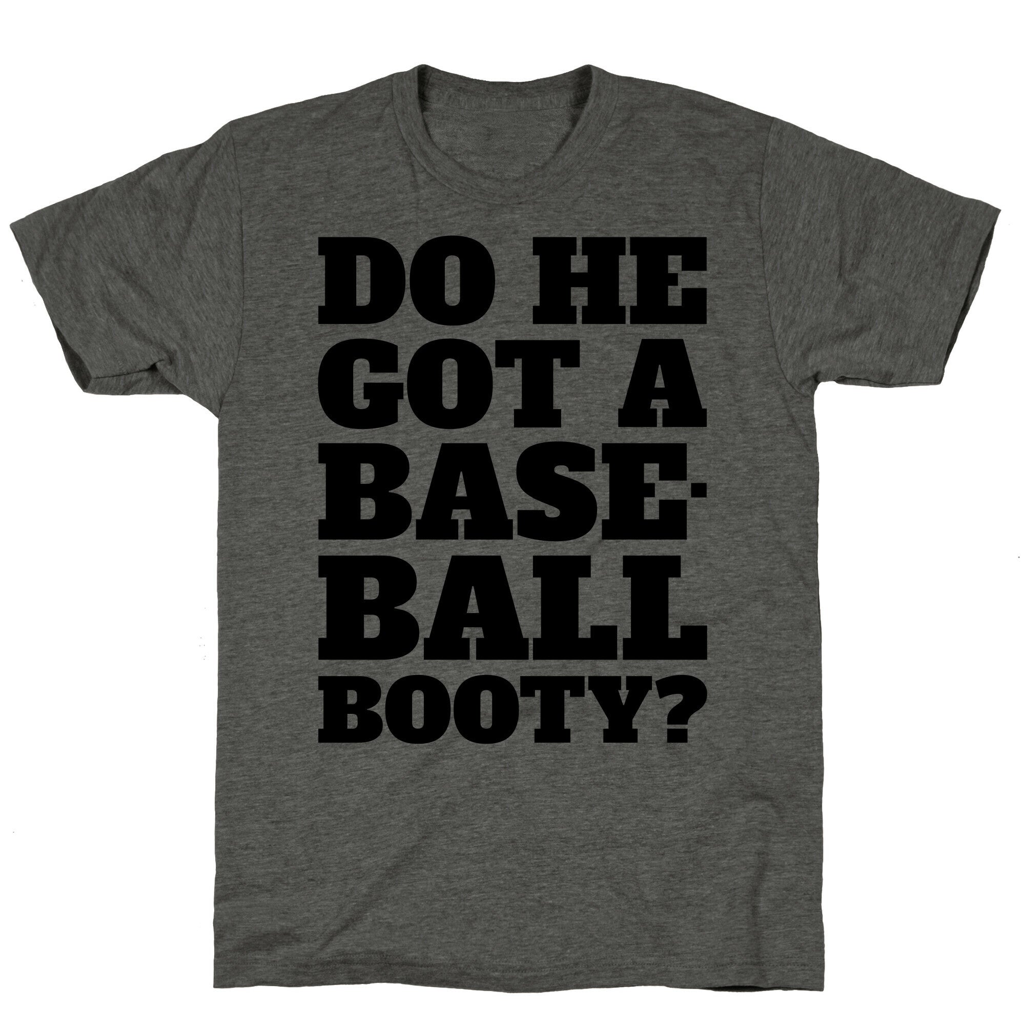 Do He Got A Baseball Booty? Unisex Triblend Tee Hoodie, Sweatshirt | CoreVibeTees.com (Image 2)