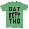 Dat Baseball Butt Tho Unisex Triblend Tee Hoodie, Sweatshirt | CoreVibeTees.com (Image 1)