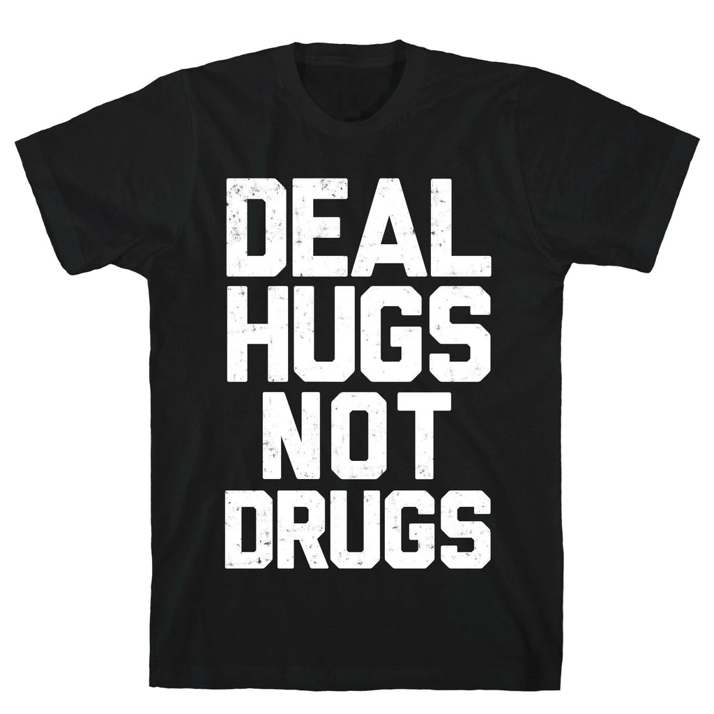Deal Hugs Not Drugs T-Shirt Hoodie, Sweatshirt | CoreVibeTees.com (Image 1)