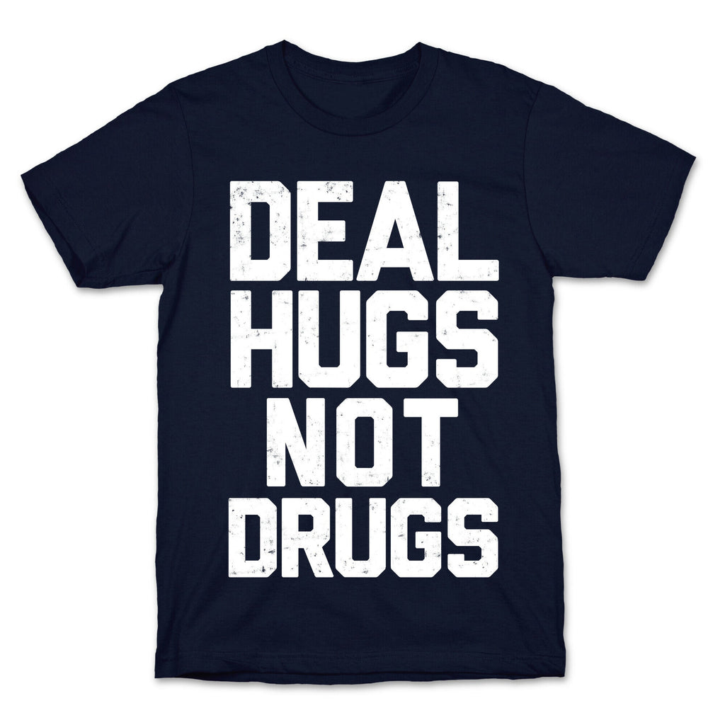 Deal Hugs Not Drugs T-Shirt Hoodie, Sweatshirt | CoreVibeTees.com (Image 4)