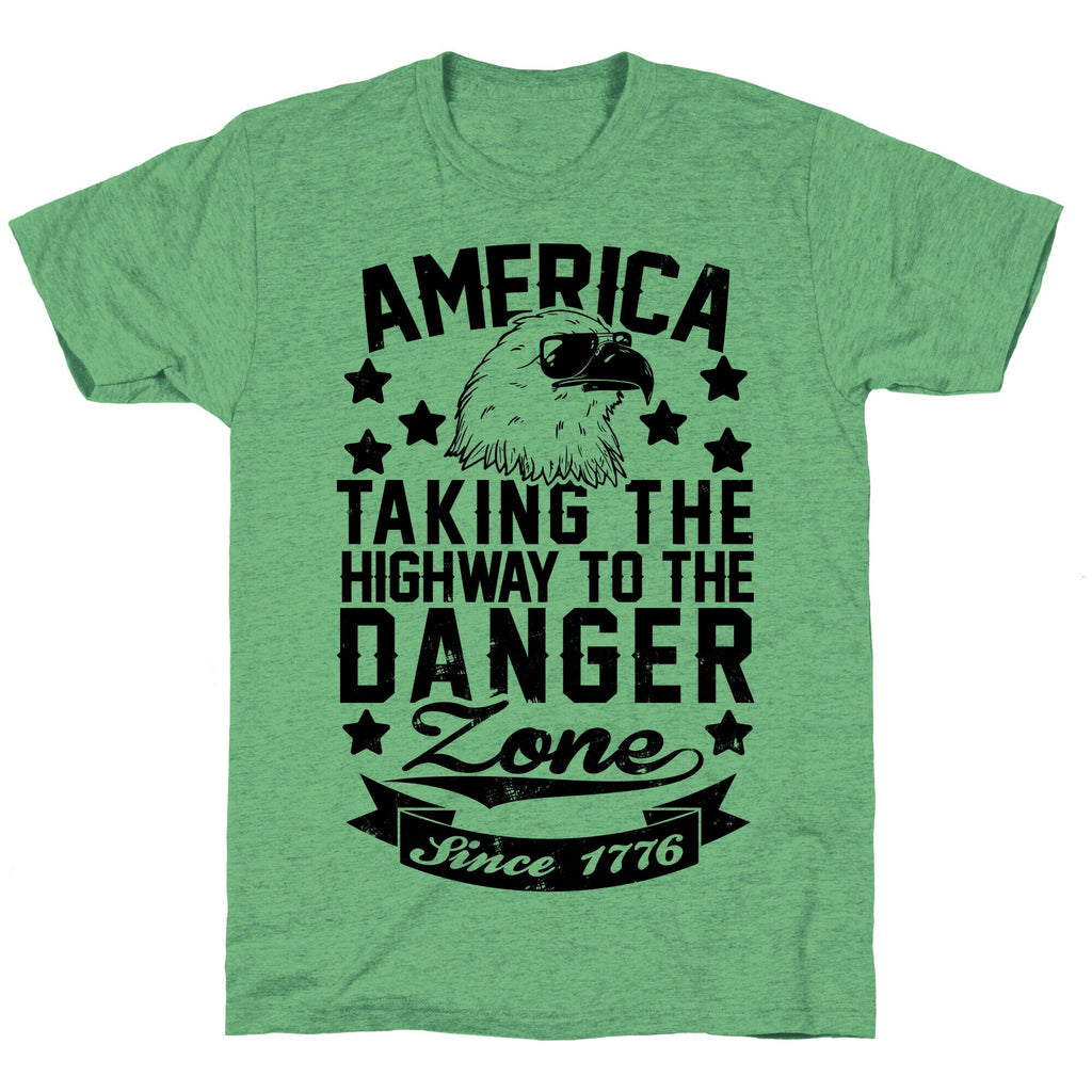 America: Taking The Highway To The Danger Zone Since 1776 Unisex Triblend Tee Hoodie, Sweatshirt | CoreVibeTees.com (Image 1)