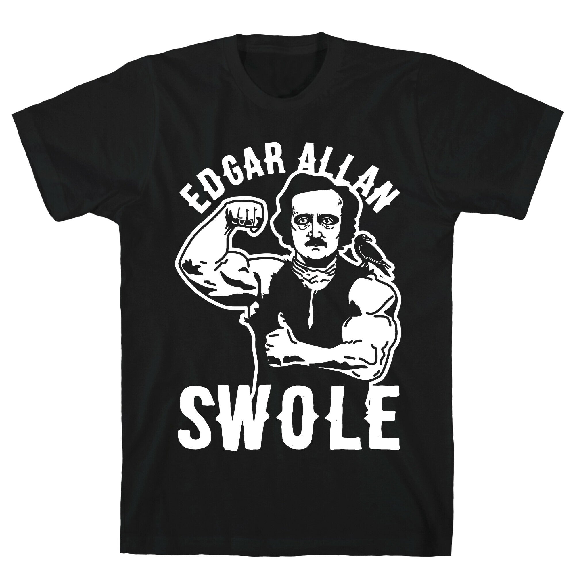 Edgar Allan Swole T-Shirt Hoodie, Sweatshirt | CoreVibeTees.com (Image 1)