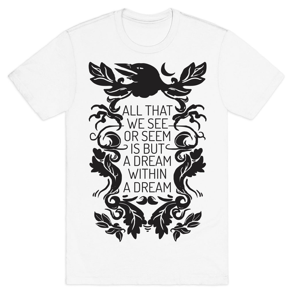 All That We See Or Seem Is But A Dream Within A Dream T-Shirt Hoodie, Sweatshirt | CoreVibeTees.com (Image 2)