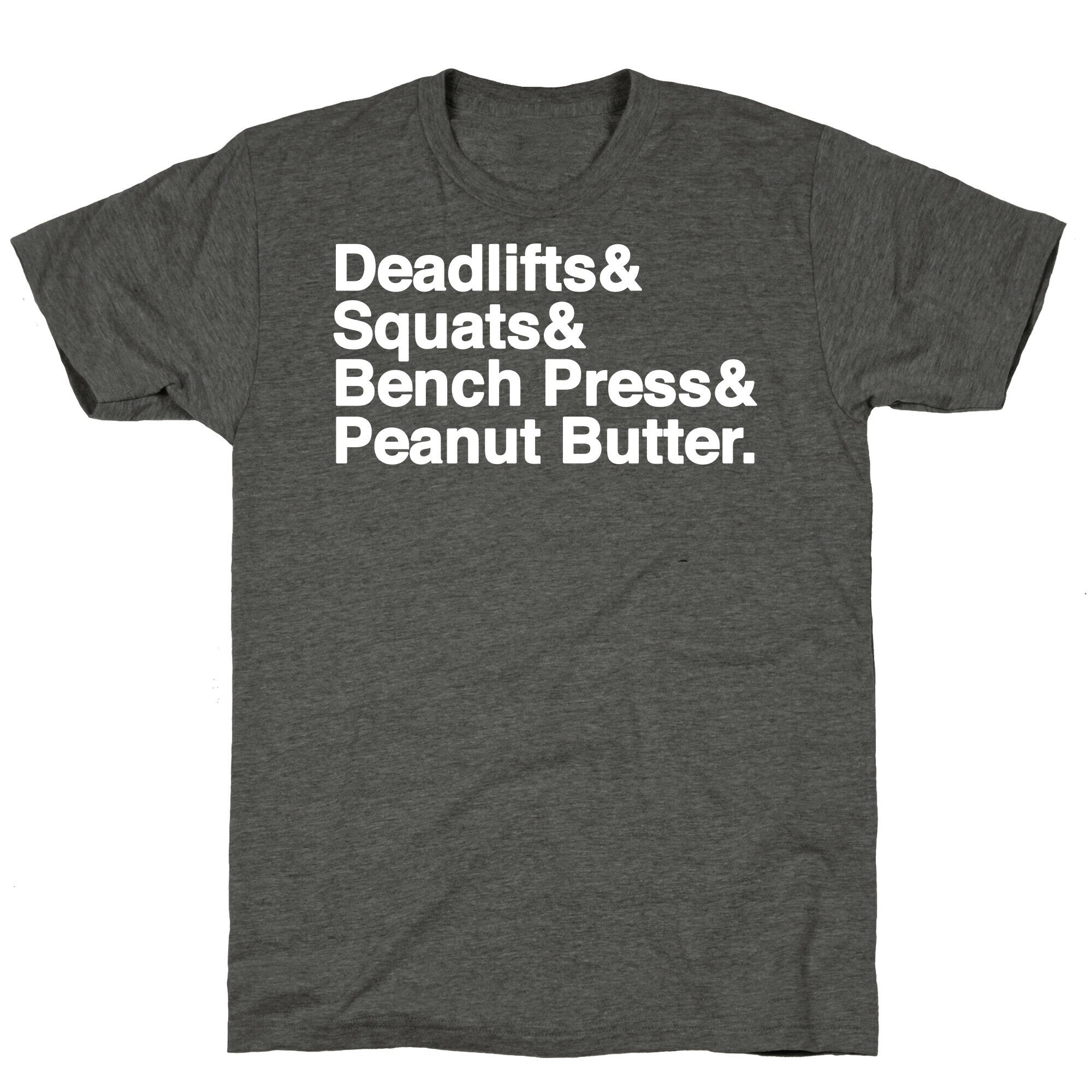 Deadlifts, Squats, Bench Press, Peanut Butter Workout Unisex Triblend Tee Hoodie, Sweatshirt | CoreVibeTees.com (Image 3)