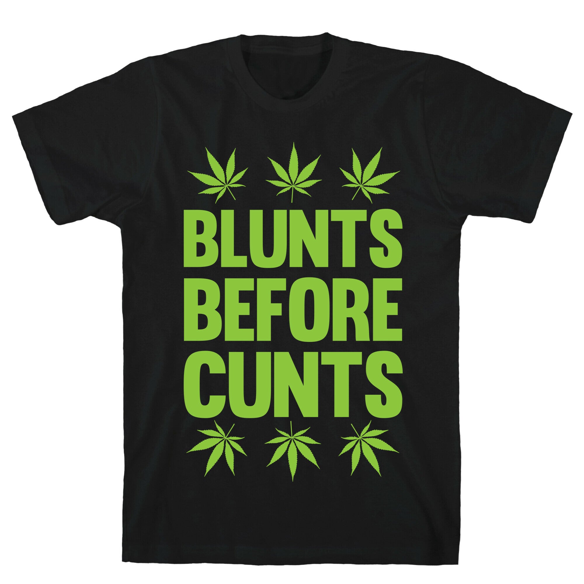 Blunts Before Cunts T-Shirt Style001 Hoodie, Sweatshirt | CoreVibeTees.com (Image 1)