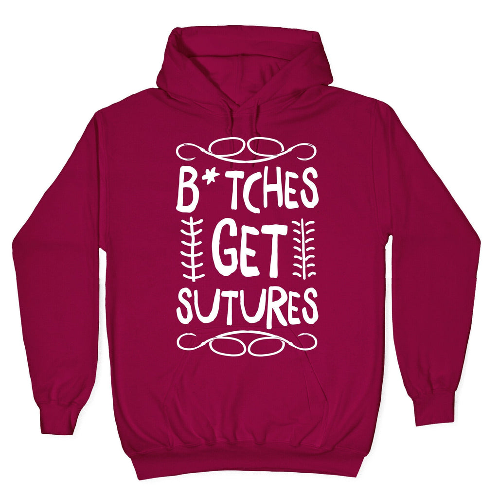 B*tches get Sutures Hoodie T-Shirts, Sweatshirt | CoreVibeTees.com (Image 5)