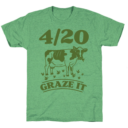 4/20 Graze it Unisex Triblend Tee Hoodie, Sweatshirt | CoreVibeTees.com (Image 1)