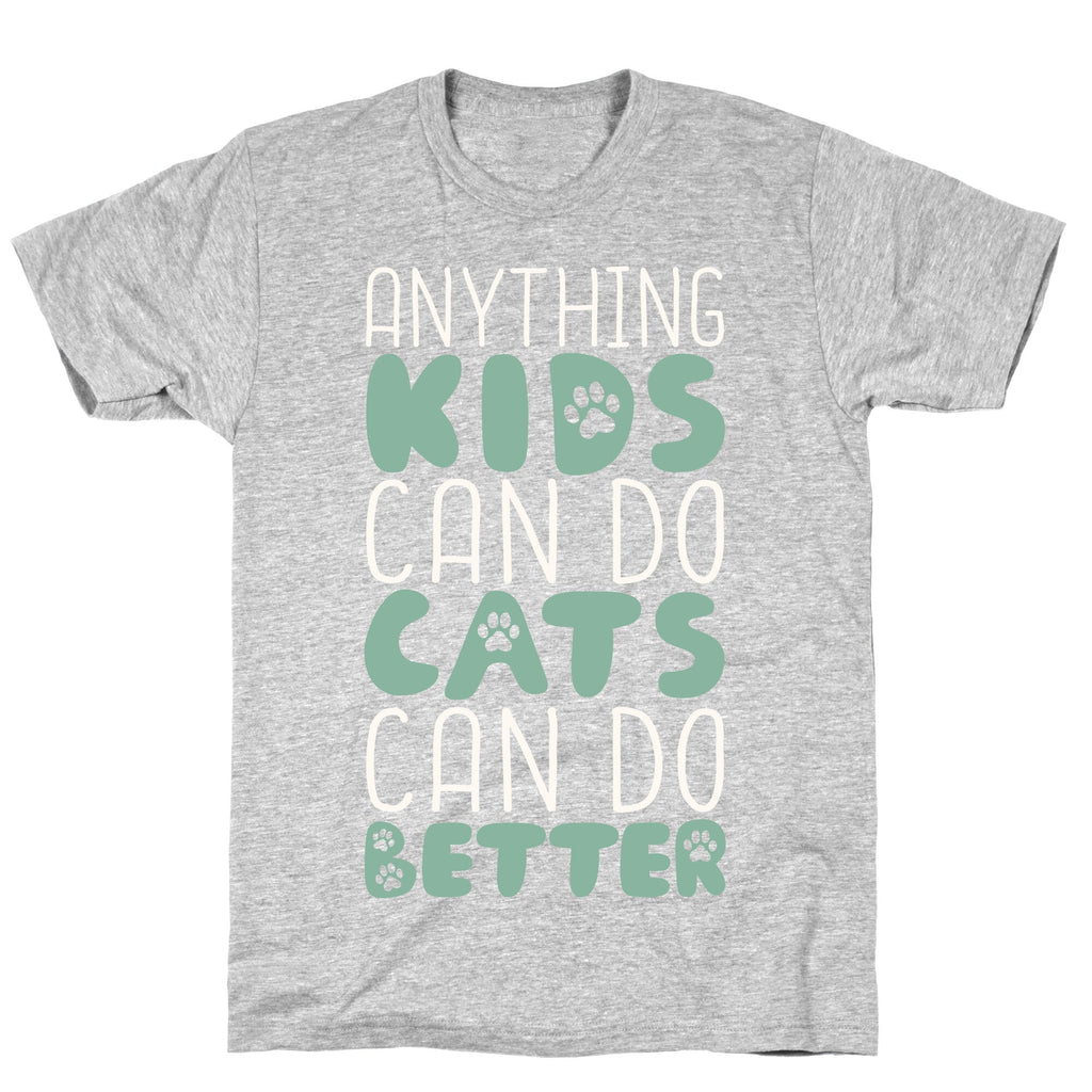 Anything Kids Can Do Cats Can Do Better T-Shirt Hoodie, Sweatshirt | CoreVibeTees.com (Image 2)