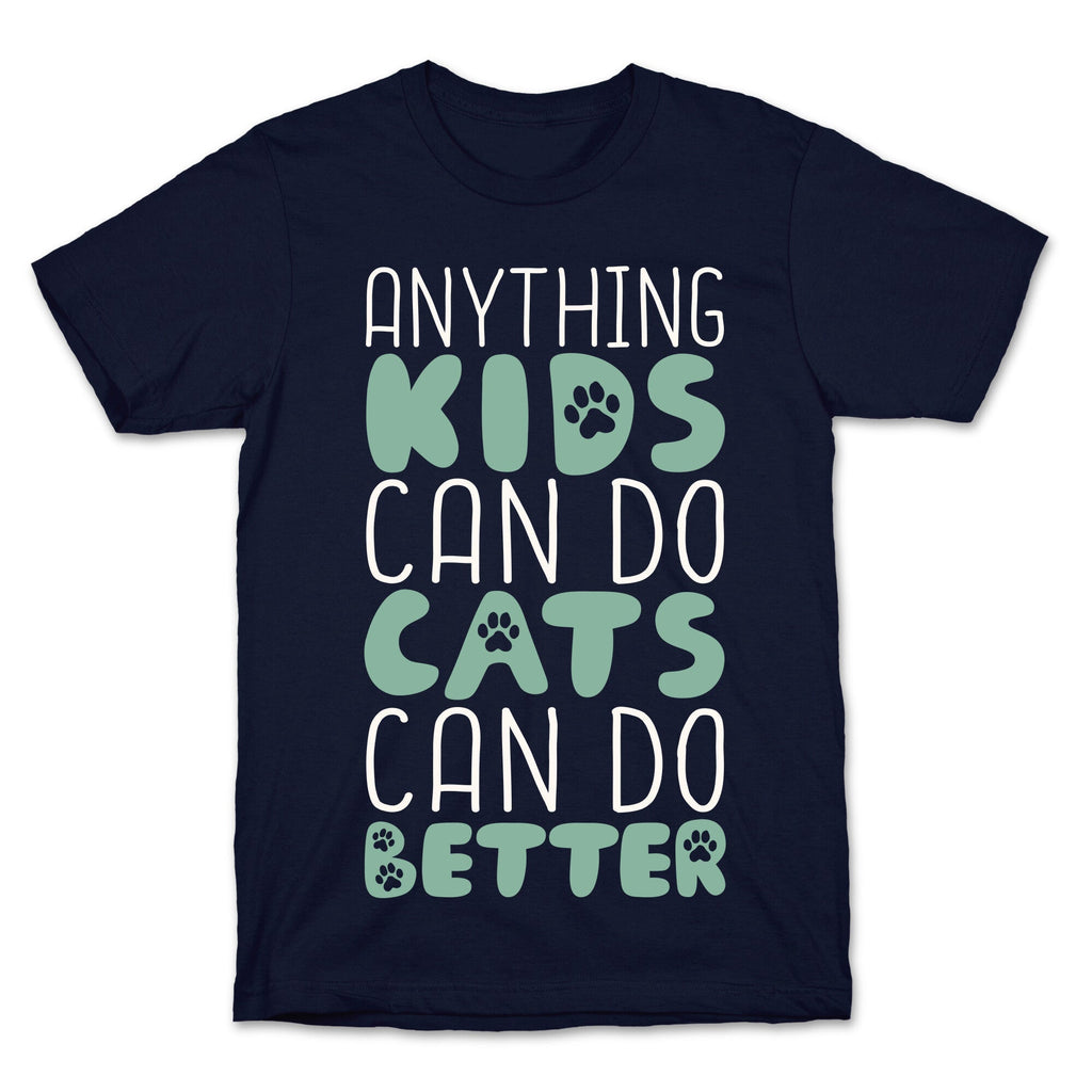Anything Kids Can Do Cats Can Do Better T-Shirt Hoodie, Sweatshirt | CoreVibeTees.com (Image 4)