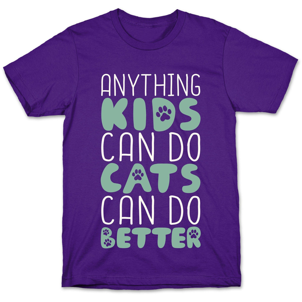 Anything Kids Can Do Cats Can Do Better T-Shirt Hoodie, Sweatshirt | CoreVibeTees.com (Image 5)