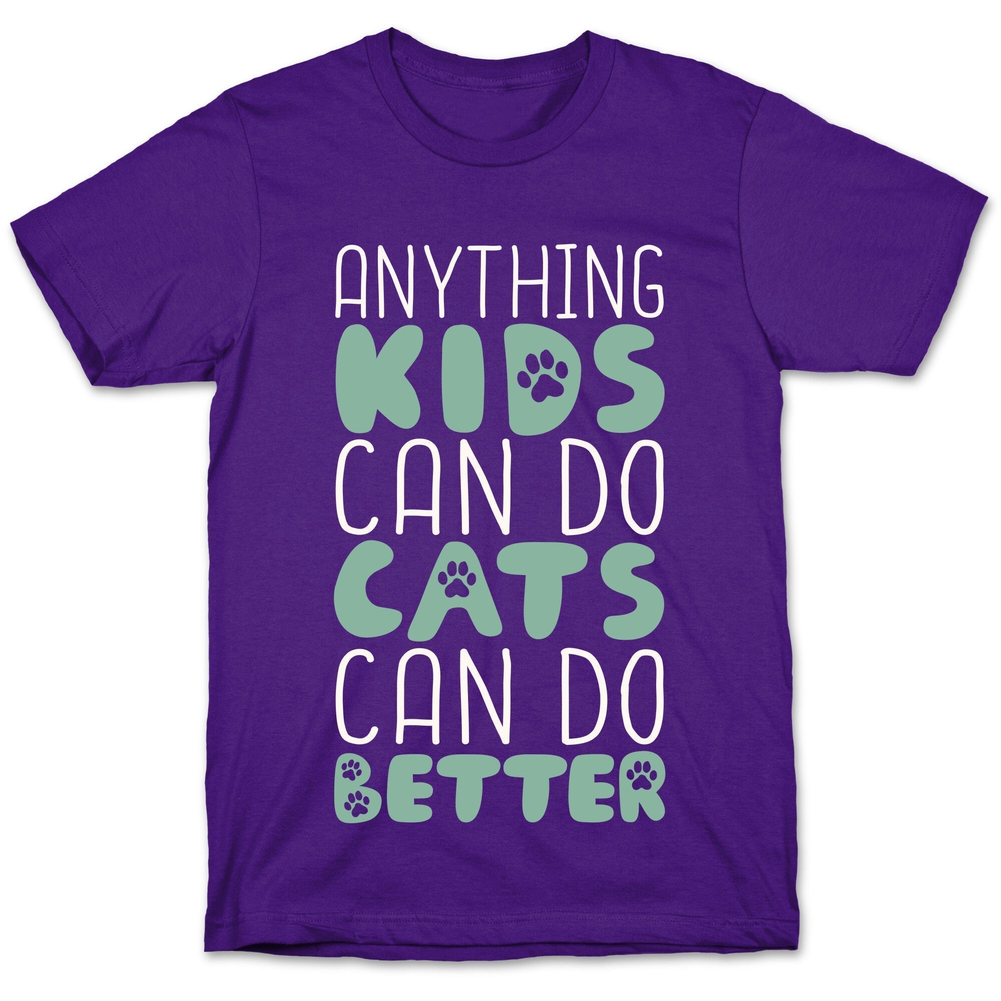 Anything Kids Can Do Cats Can Do Better T-Shirt Hoodie, Sweatshirt | CoreVibeTees.com (Image 5)