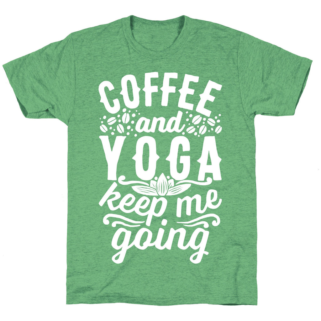 Coffee And Yoga Keep Me Going Unisex Triblend Tee Hoodie, Sweatshirt | CoreVibeTees.com (Image 2)