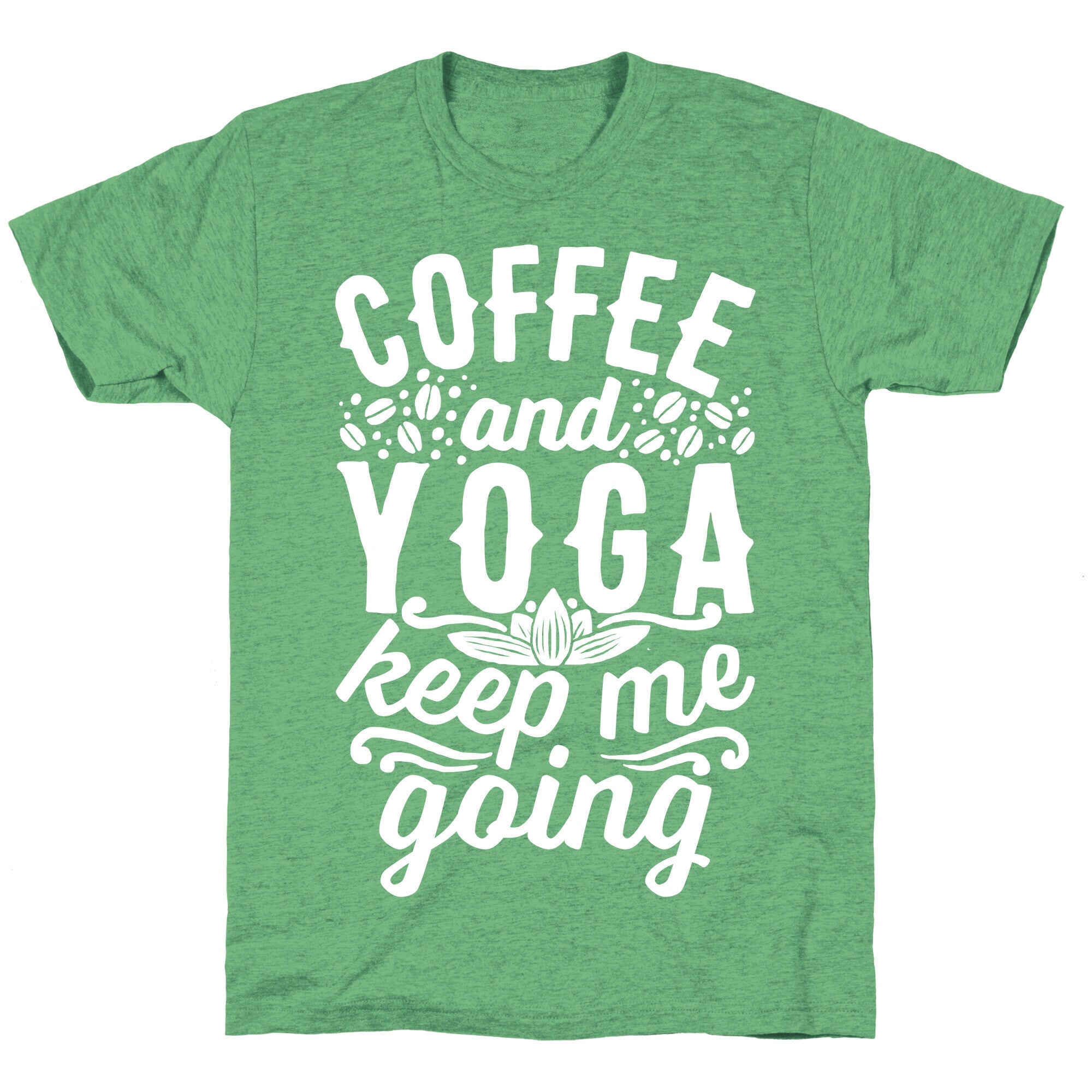 Coffee And Yoga Keep Me Going Unisex Triblend Tee Hoodie, Sweatshirt | CoreVibeTees.com (Image 2)