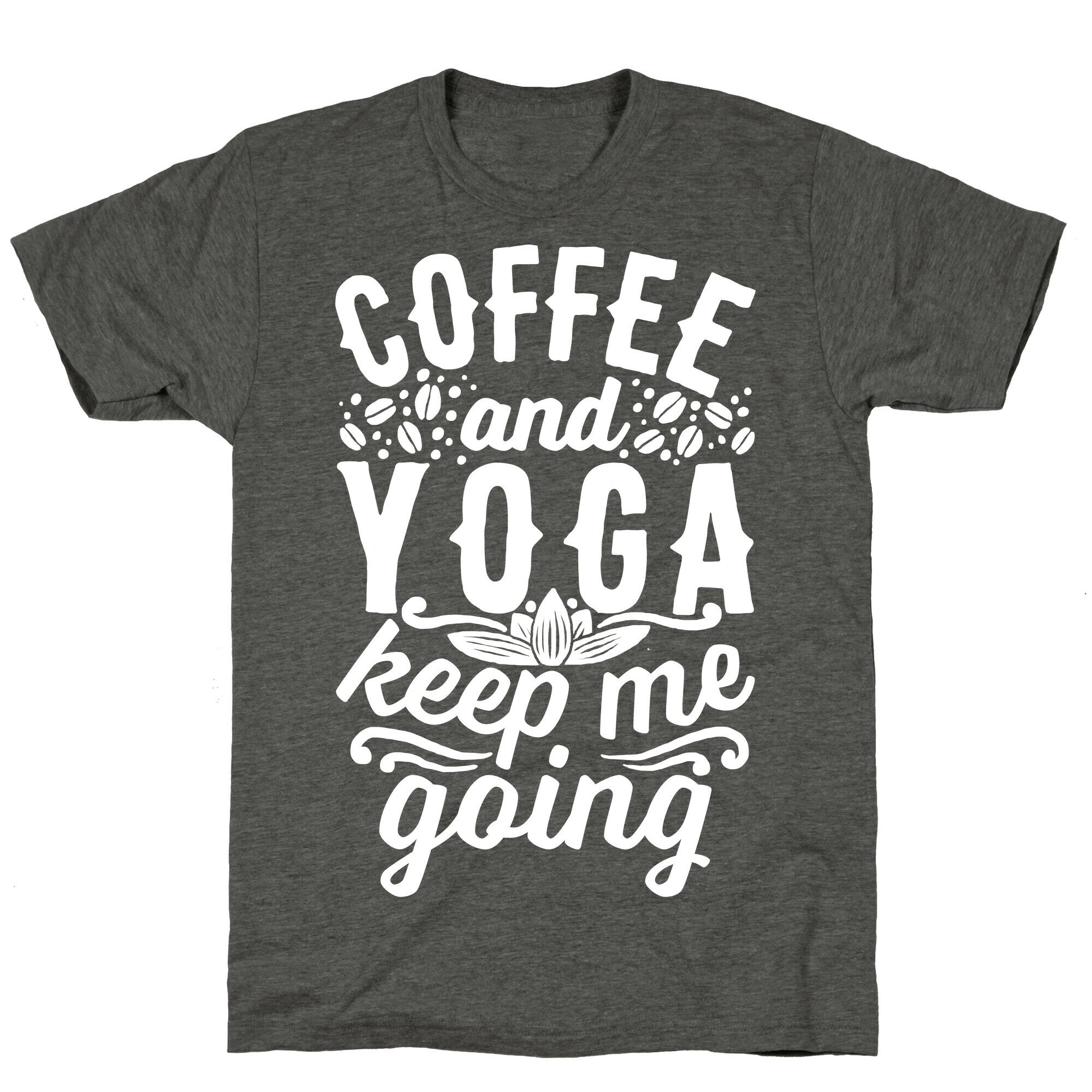 Coffee And Yoga Keep Me Going Unisex Triblend Tee Hoodie, Sweatshirt | CoreVibeTees.com (Image 3)