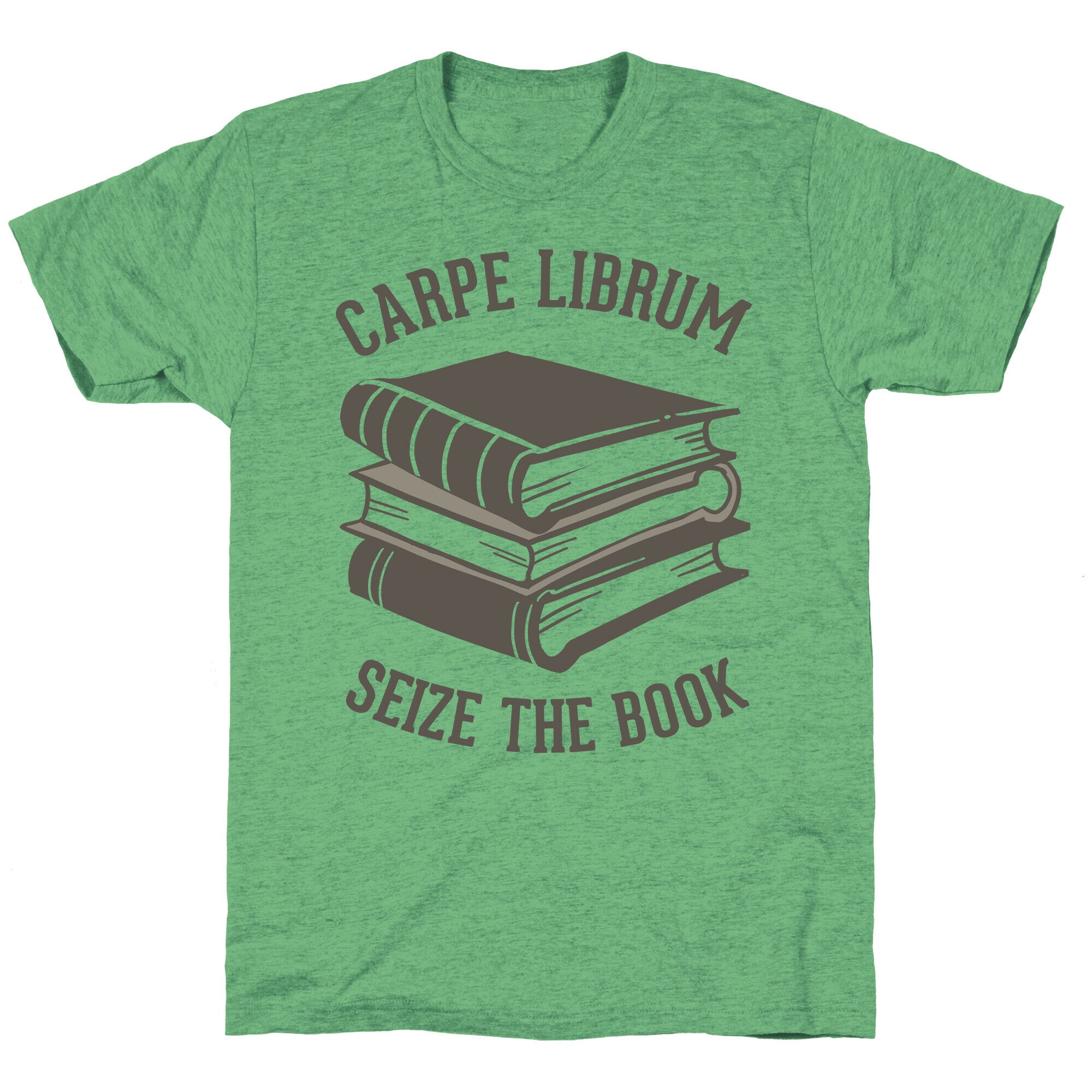 Carpe Librum (Seize The Book) Unisex Triblend Tee Hoodie, Sweatshirt | CoreVibeTees.com (Image 1)