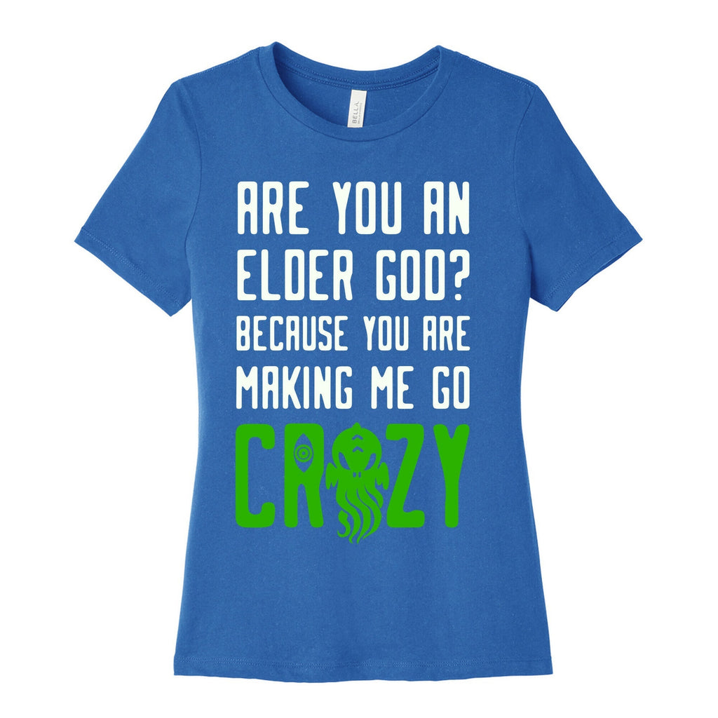 Are You an Elder God? Because You Are Making Me Go Crazy Women's Cotton Tee Hoodie, Sweatshirt | CoreVibeTees.com (Image 3)