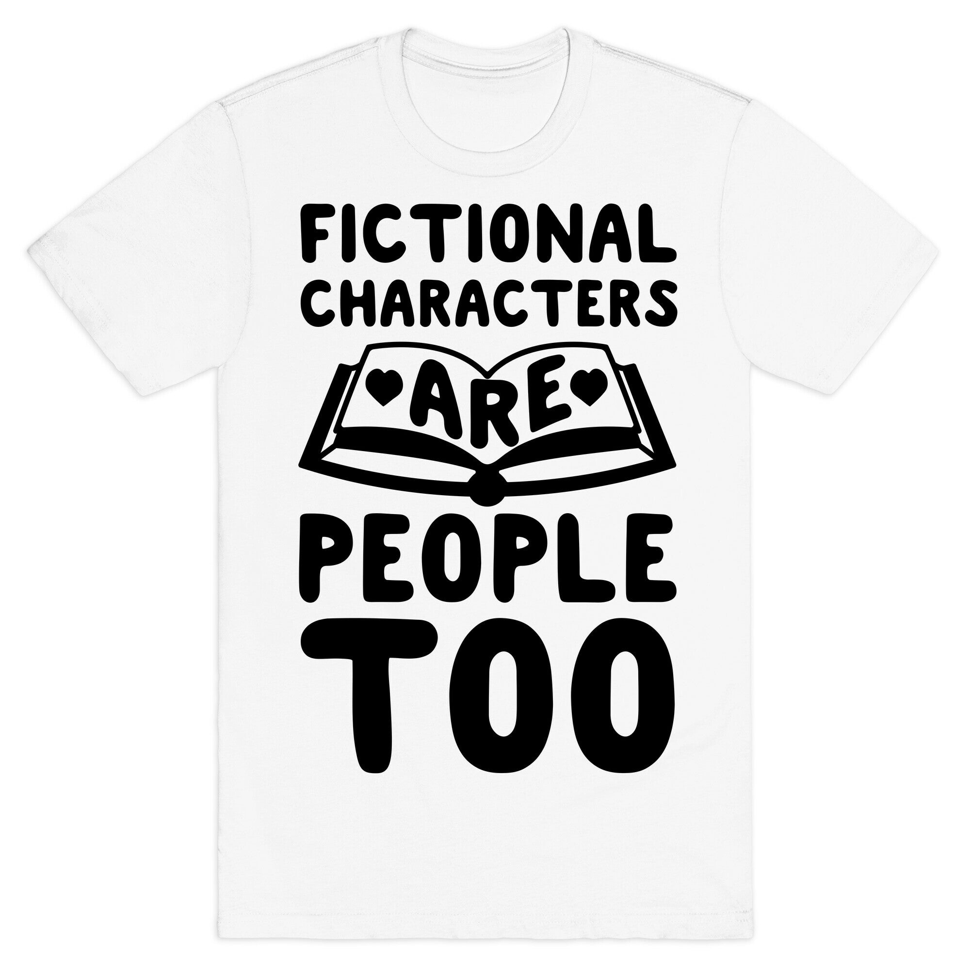 Fictional Characters Are People Too T-Shirt Hoodie, Sweatshirt | CoreVibeTees.com (Image 2)