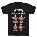 Funny Referee Hand Signals T-Shirt Hoodie, Sweatshirt | CoreVibeTees.com (Image 1)