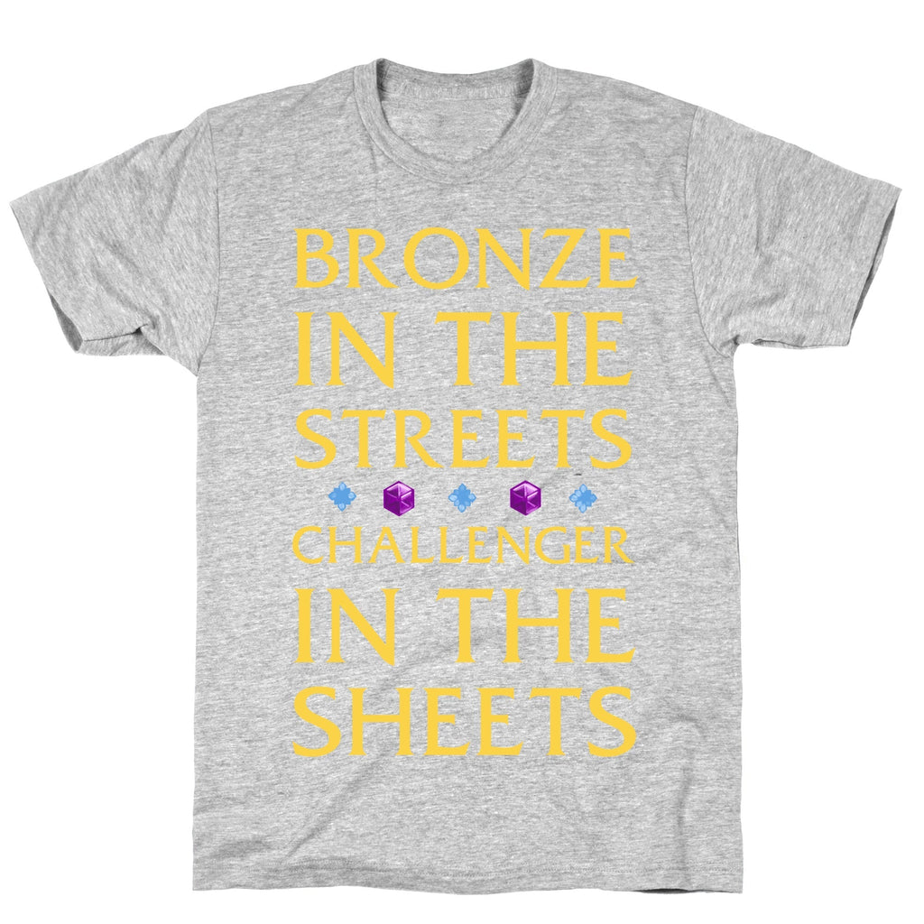 Bronze in the Streets. Challenger in the Sheets T-Shirt Hoodie, Sweatshirt | CoreVibeTees.com (Image 2)