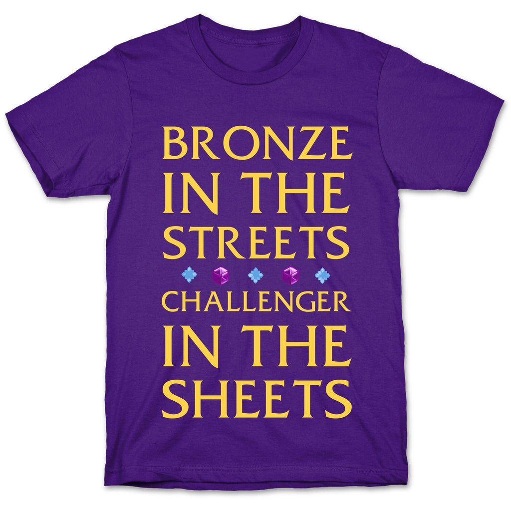 Bronze in the Streets. Challenger in the Sheets T-Shirt Hoodie, Sweatshirt | CoreVibeTees.com (Image 5)