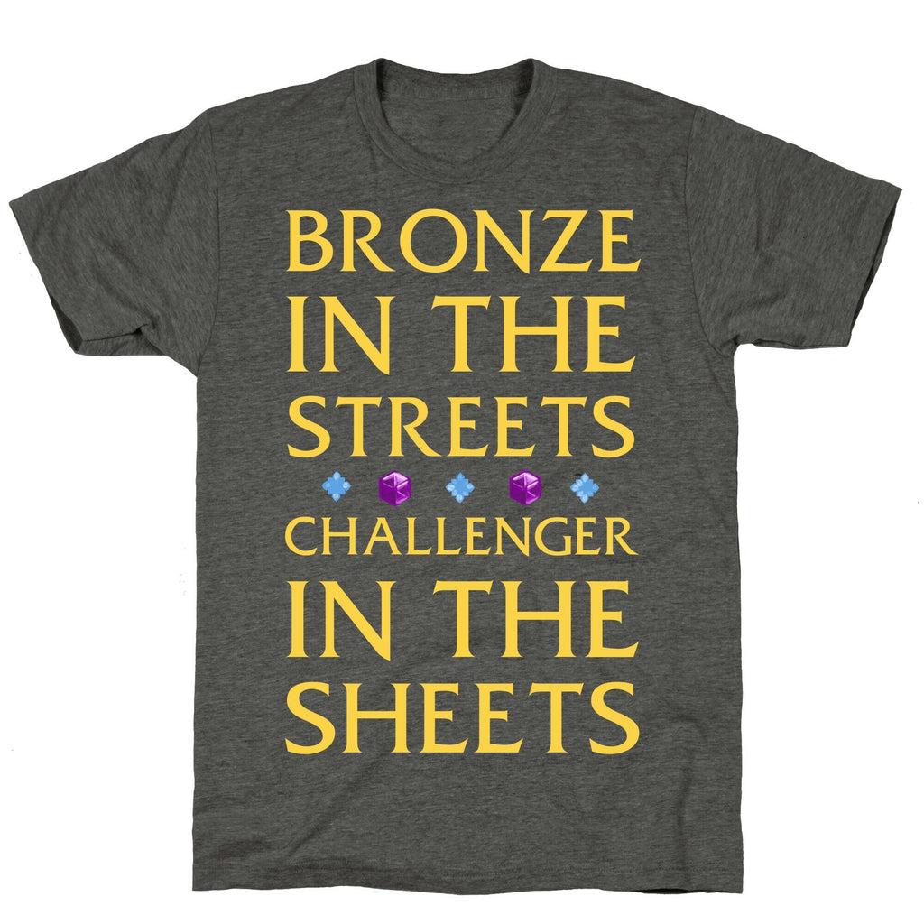 Bronze in the Streets. Challenger in the Sheets Unisex Triblend Tee Hoodie, Sweatshirt | CoreVibeTees.com (Image 3)
