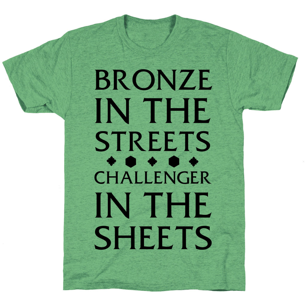 Bronze in the Streets. Challenger in the Sheets Unisex Triblend Tee Style001 Hoodie, Sweatshirt | CoreVibeTees.com (Image 1)