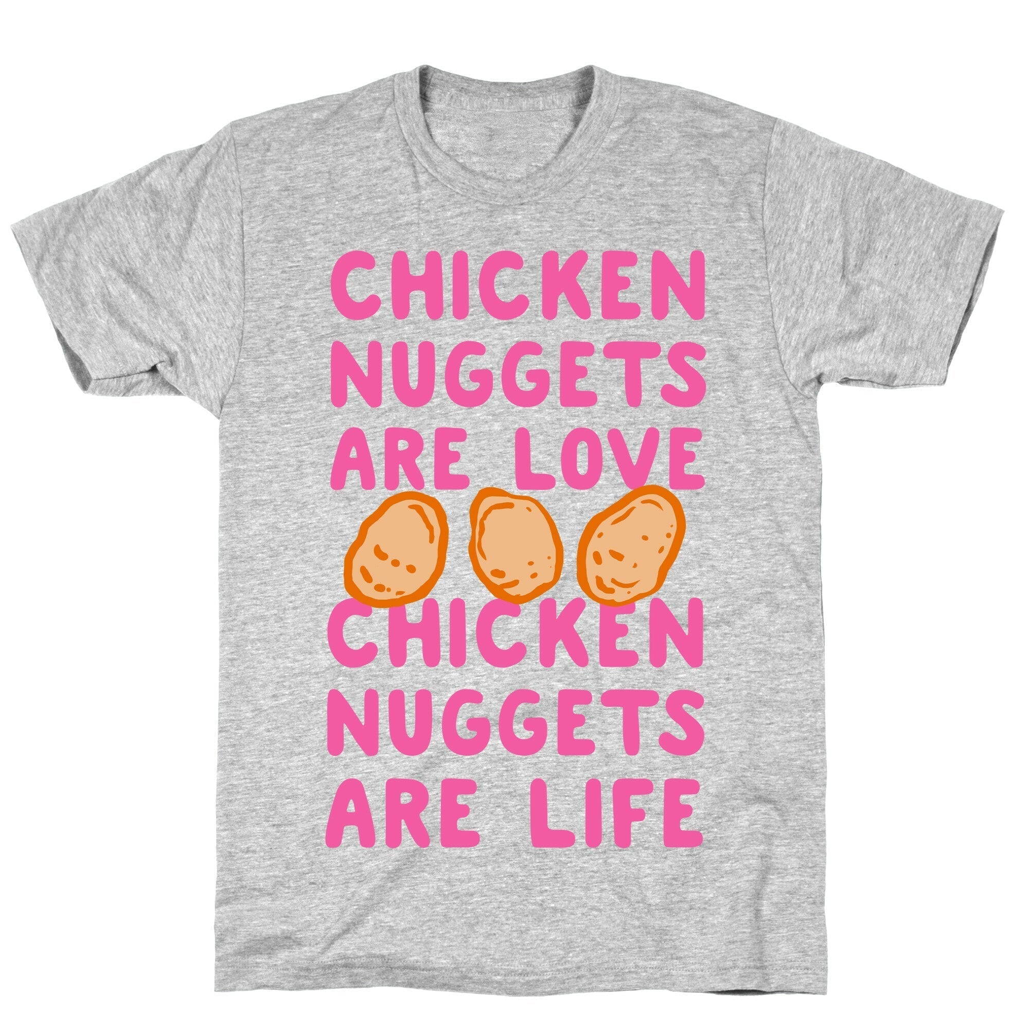 Chicken Nuggets Are Love. Chicken Nuggets Are Life. T-Shirt Hoodie, Sweatshirt | CoreVibeTees.com (Image 2)