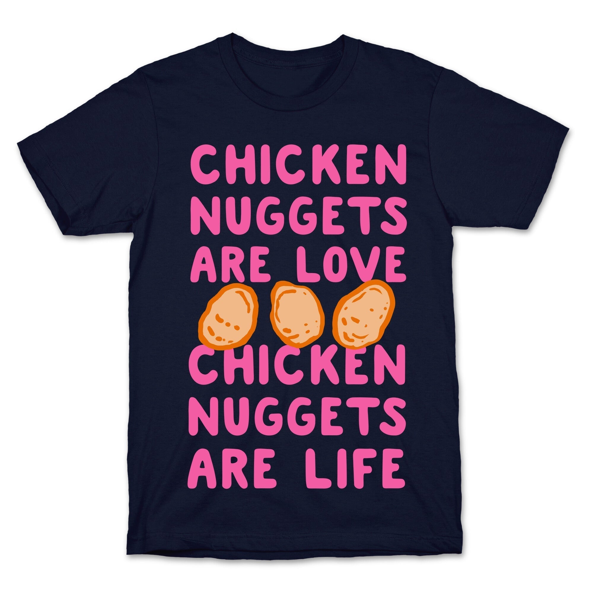 Chicken Nuggets Are Love. Chicken Nuggets Are Life. T-Shirt Hoodie, Sweatshirt | CoreVibeTees.com (Image 4)