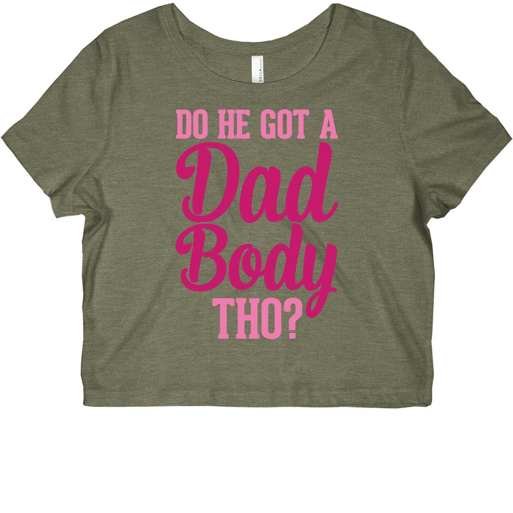 Do He Got A Dad Body Tho? Graphic Baby Tee Hoodie, Sweatshirt | CoreVibeTees.com (Image 1)
