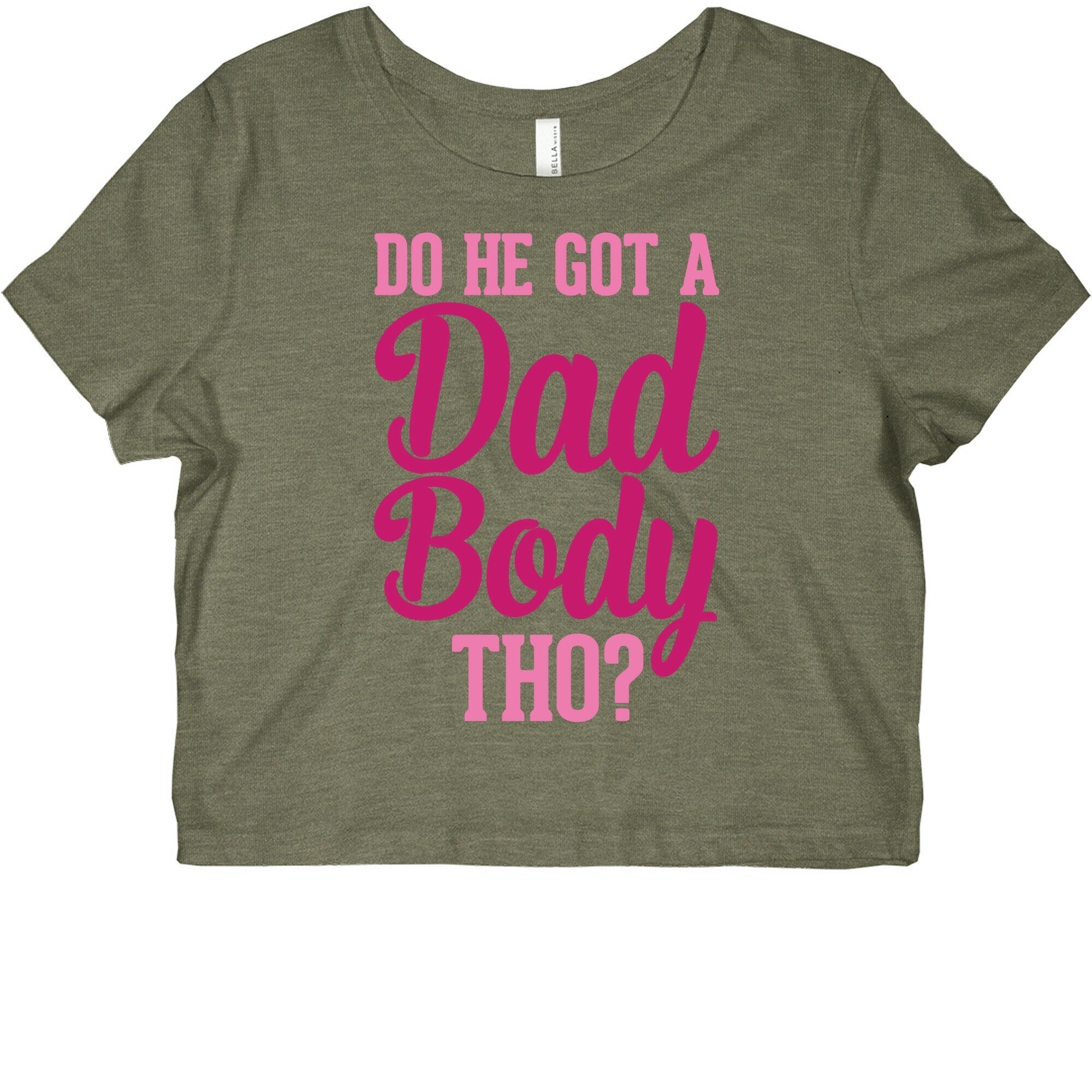 Do He Got A Dad Body Tho? Graphic Baby Tee Hoodie, Sweatshirt | CoreVibeTees.com (Image 1)