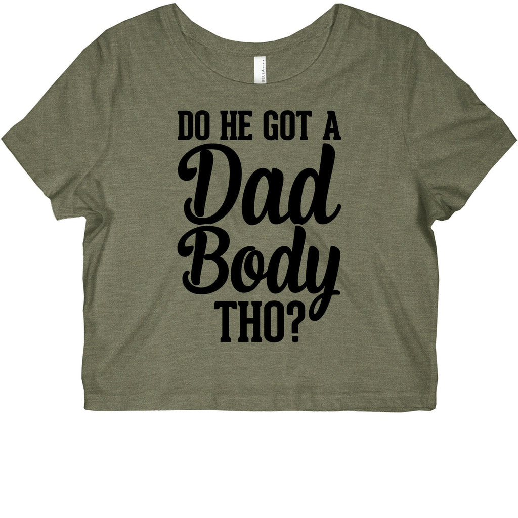 Do He Got A Dad Body Tho? Graphic Baby Tee Style001 Hoodie, Sweatshirt | CoreVibeTees.com (Image 1)
