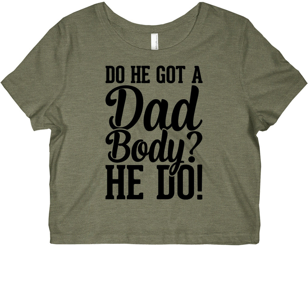 Do He Got A Dad Body? Graphic Baby Tee Hoodie, Sweatshirt | CoreVibeTees.com (Image 1)