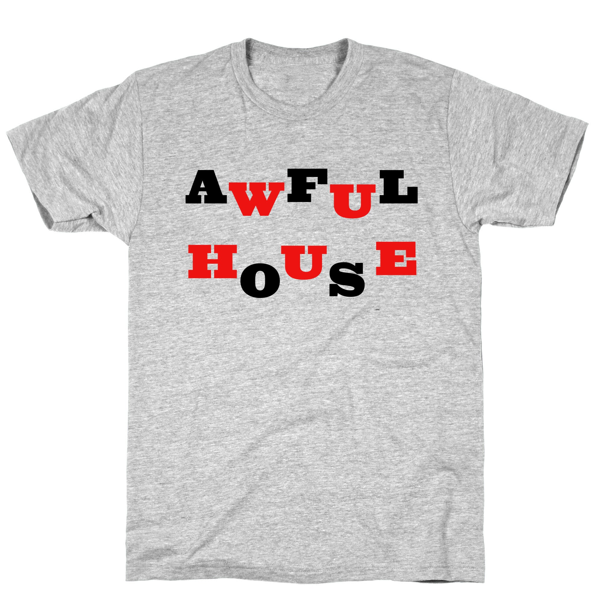 Awful House T-Shirt Hoodie, Sweatshirt | CoreVibeTees.com (Image 3)