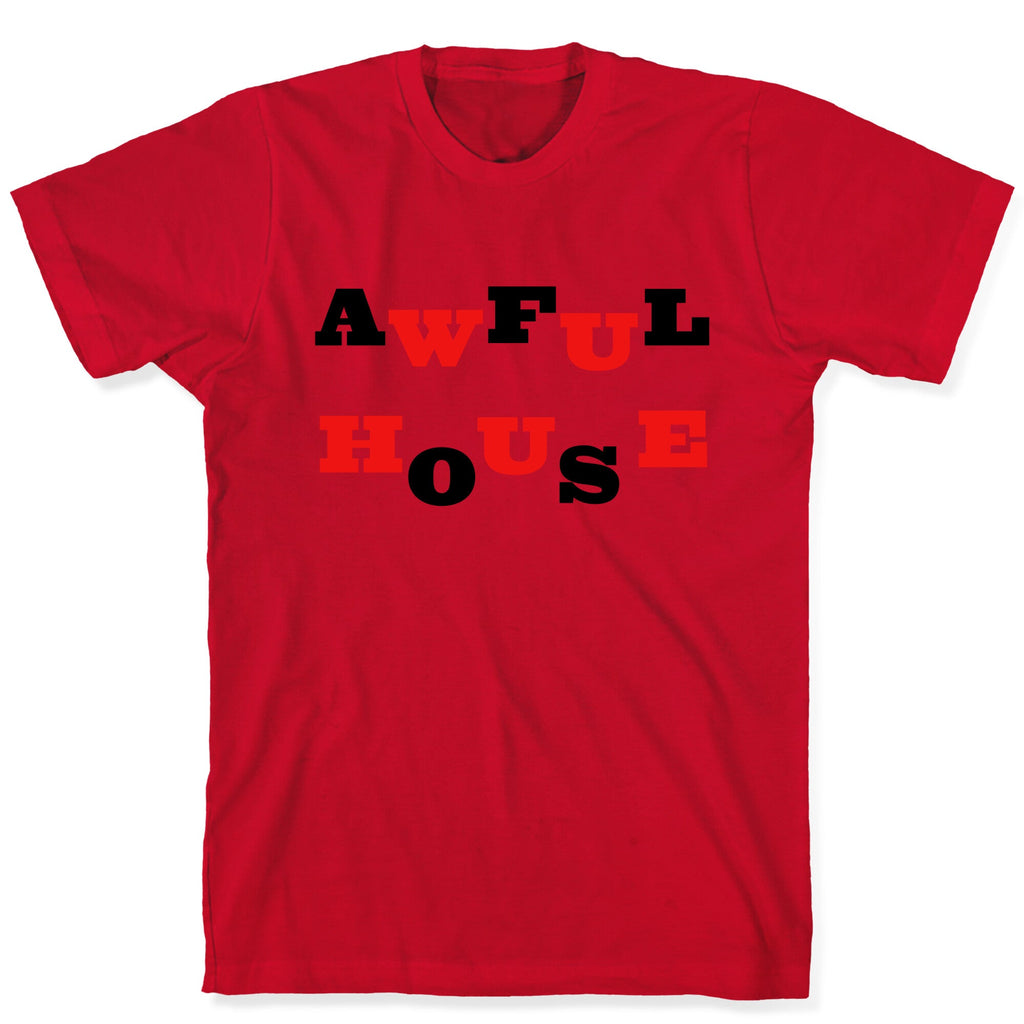 Awful House T-Shirt Hoodie, Sweatshirt | CoreVibeTees.com (Image 5)